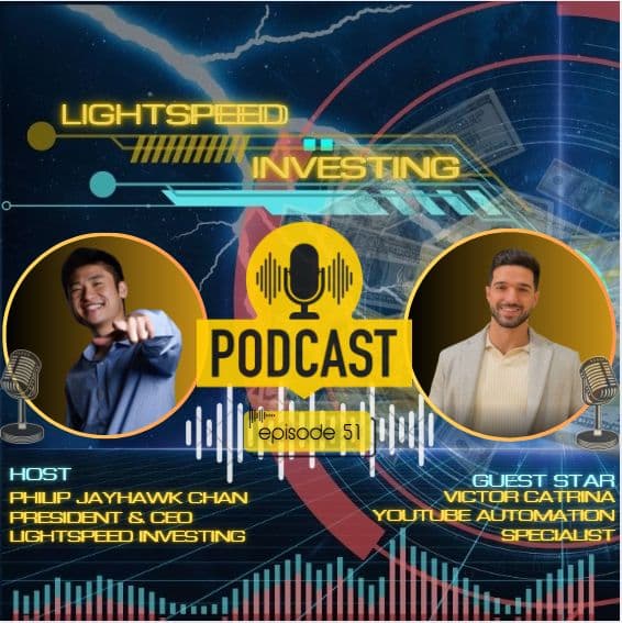 Ep 51- From Setbacks to Success: Victor Catrina's Journey into YouTube Automation — Lightspeed Investing Podcast cover