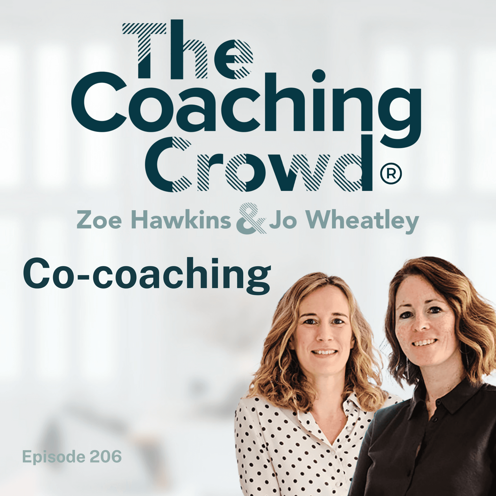 Co-coaching - The Coaching Crowd® Podcast with Jo Wheatley & Zoe Hawkins cover