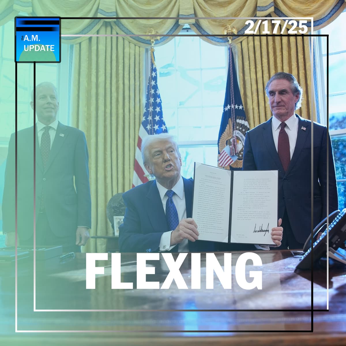 A Court WIN For DOGE | Trump Simply Continues to Flex | 2/17/25 - The A.M. Update cover