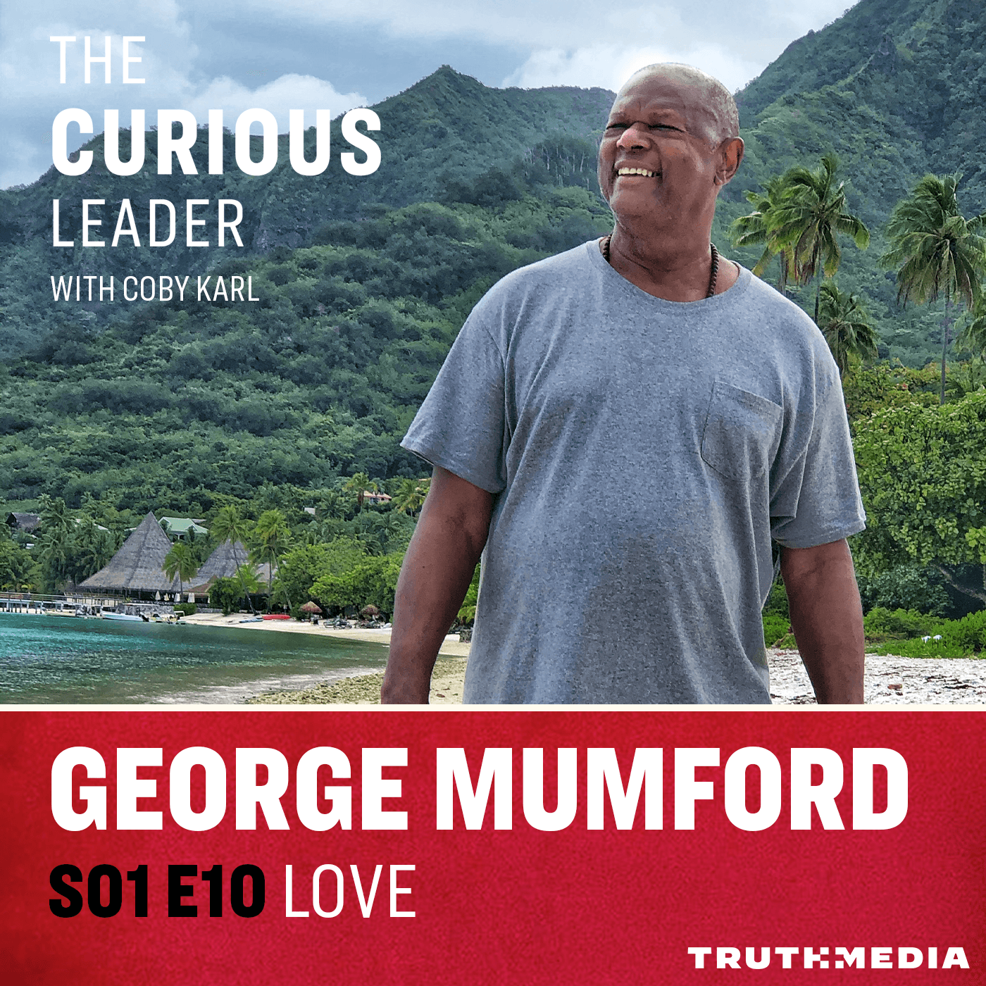 George Mumford - Love - The Curious Leader with Coby Karl cover