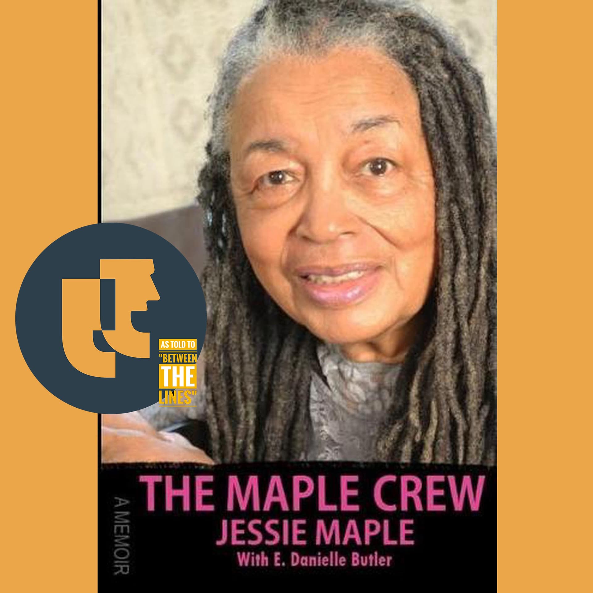 Between the Lines: The Maple Crew — As Told To cover