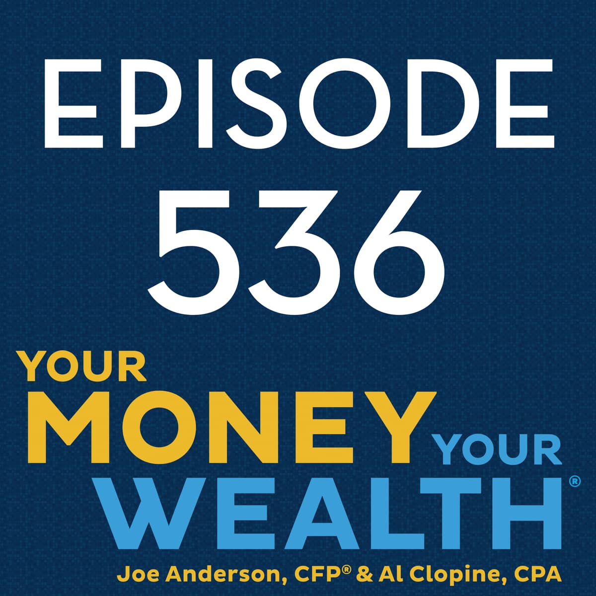 Social Security vs. Pension No More - 536 - Your Money, Your Wealth cover