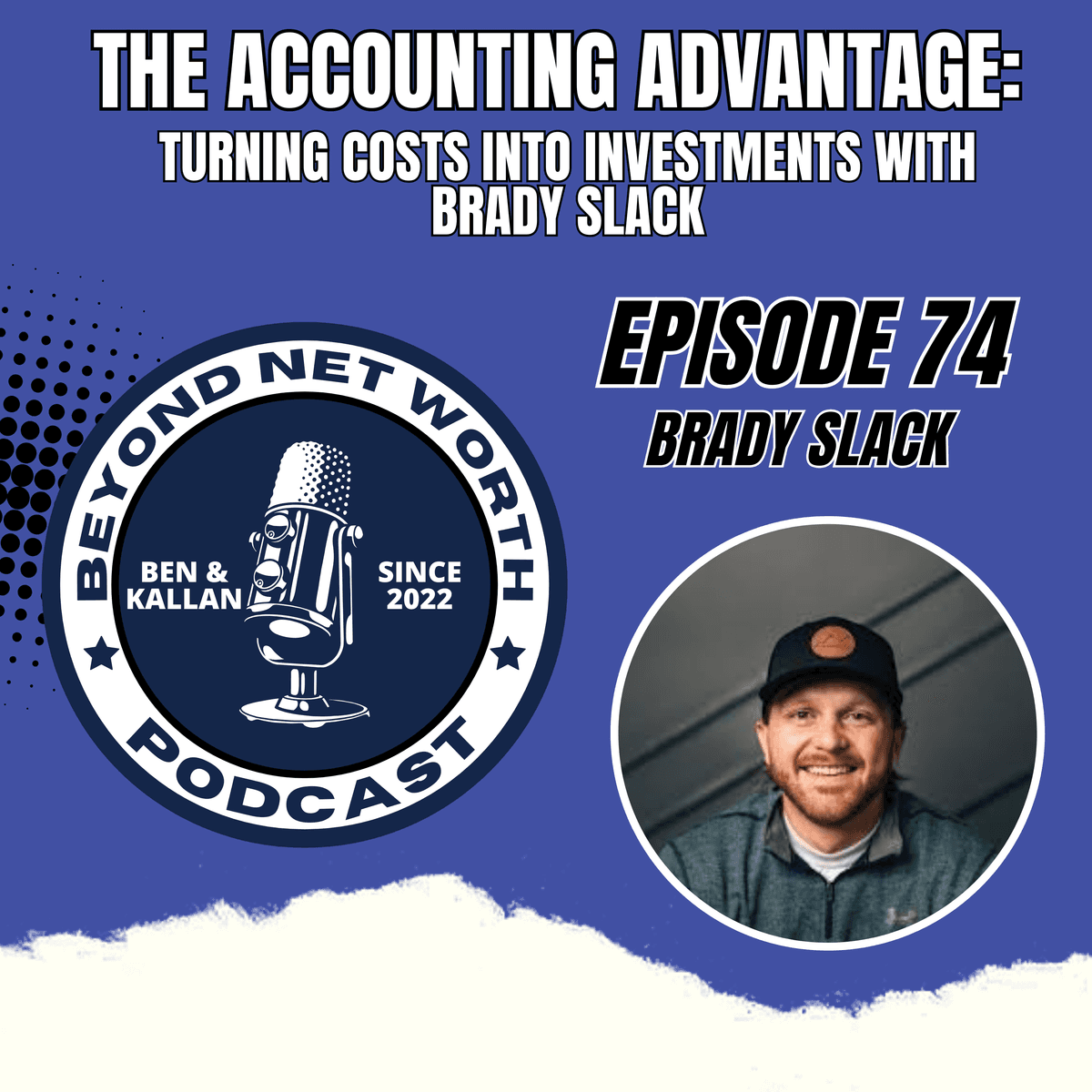 The Accounting Advantage: Turning Costs into Investments With Brady Slack - The Bigger Life Podcast cover