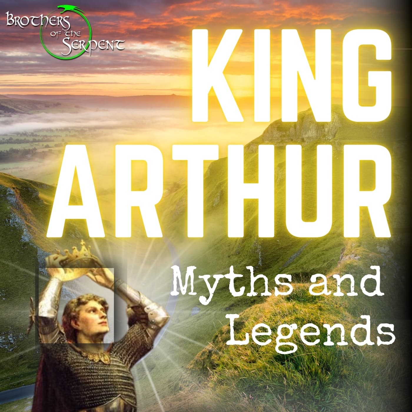 Episode #359: The Quest for King Arthur - Brothers of the Serpent cover