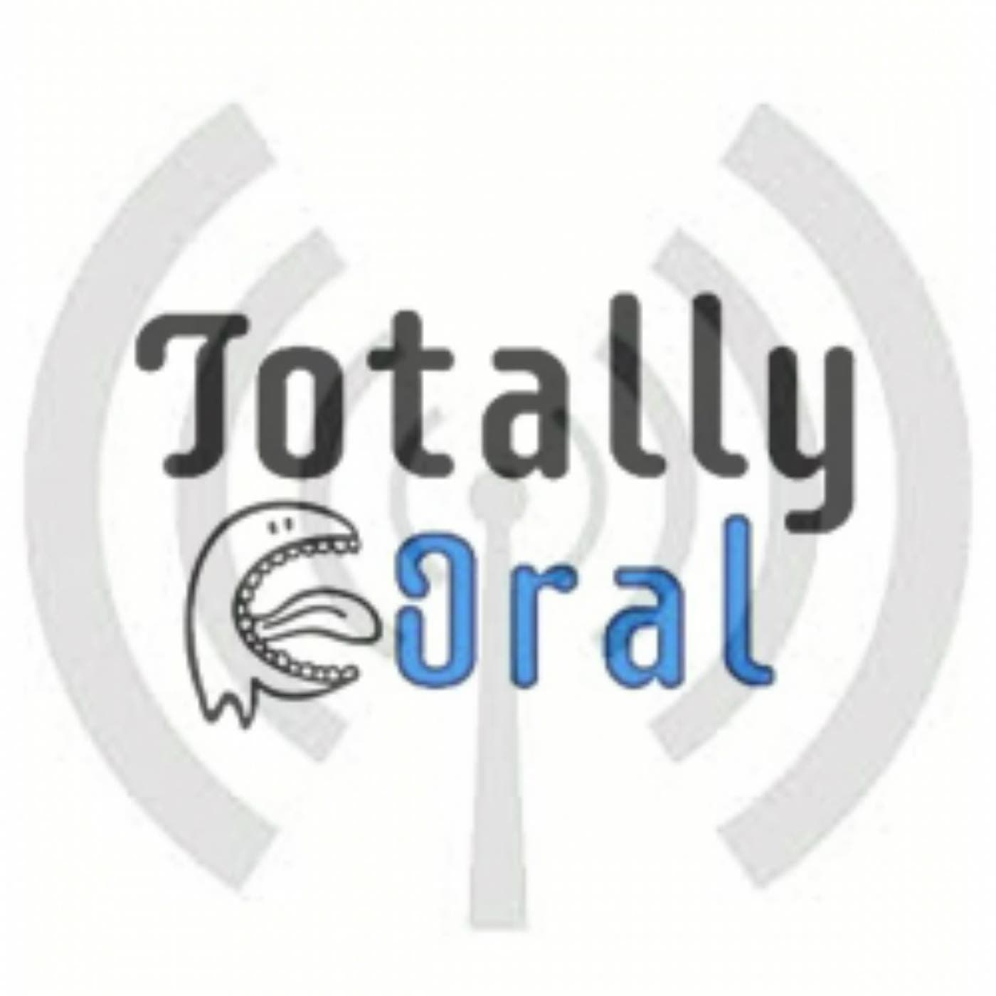 Totally Oral Podcast cover