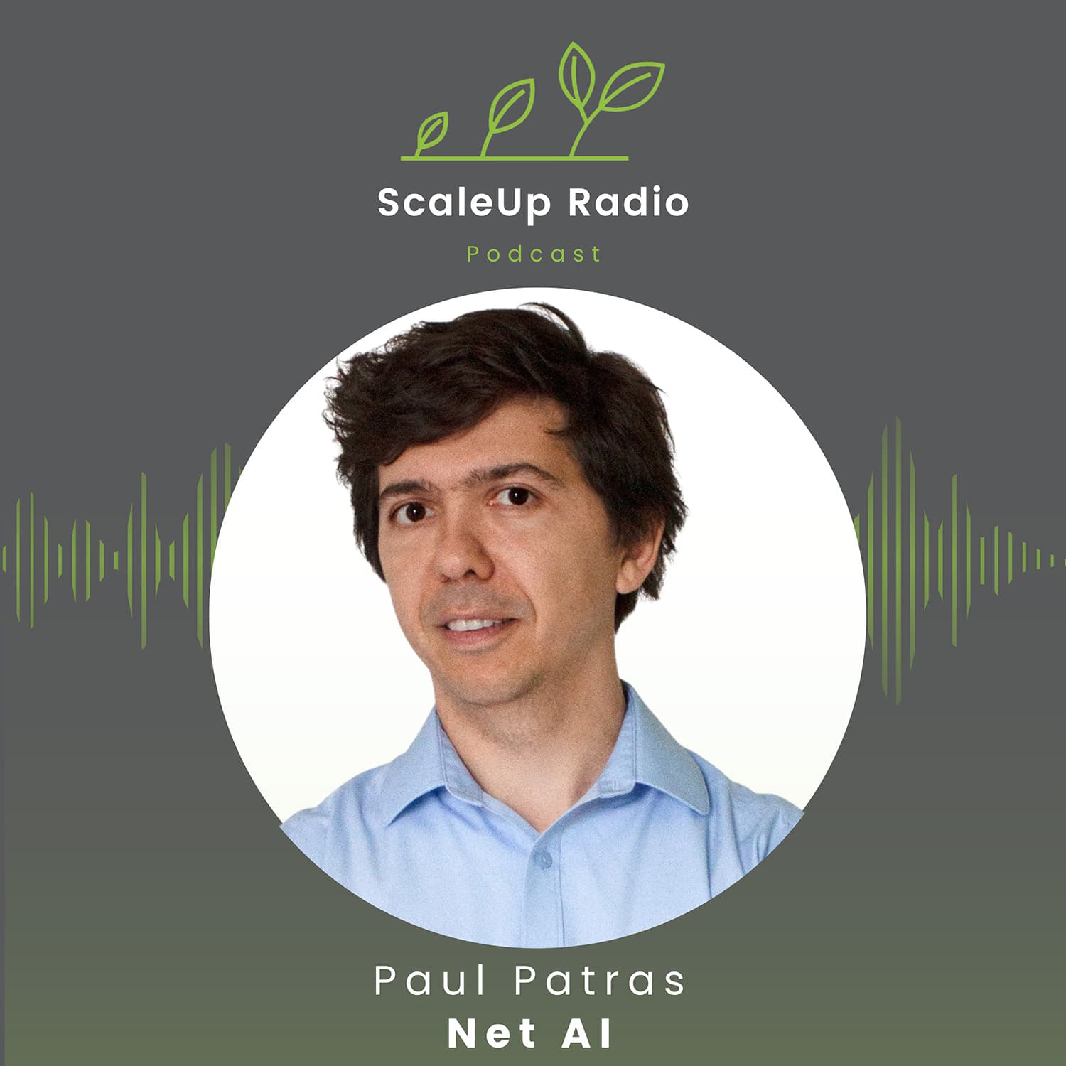 Episode #597 - Net AI – From Academic Breakthrough to Commercial ScaleUp - with Paul Patras — ScaleUp Radio cover