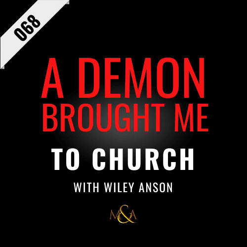 M&A068 - A Demon Brought Me to Church (w/ Wiley Anson) - Miracles & Atheists cover