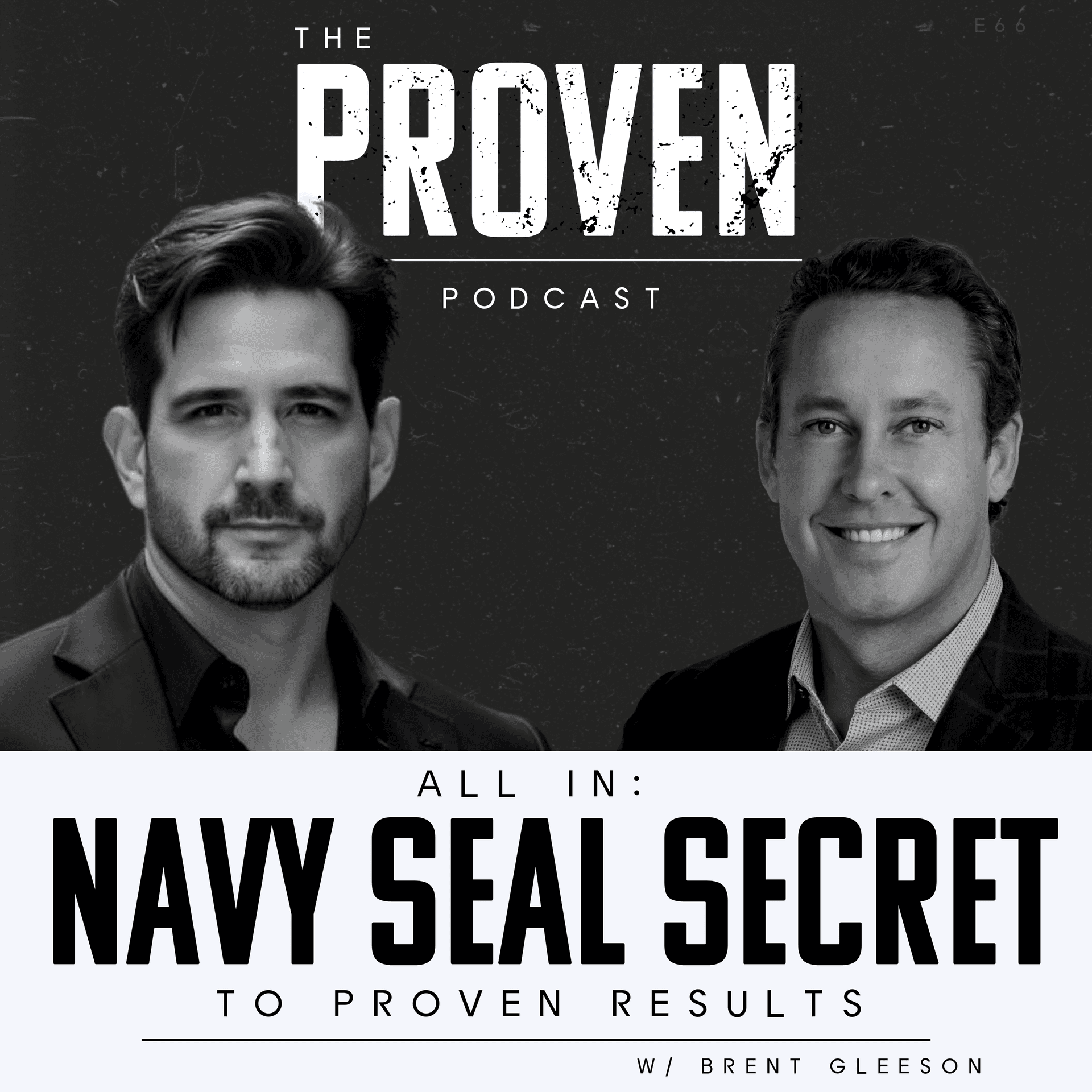 Navy SEAL Secret to Proven Results - Brent Gleeson - Proven Podcast cover