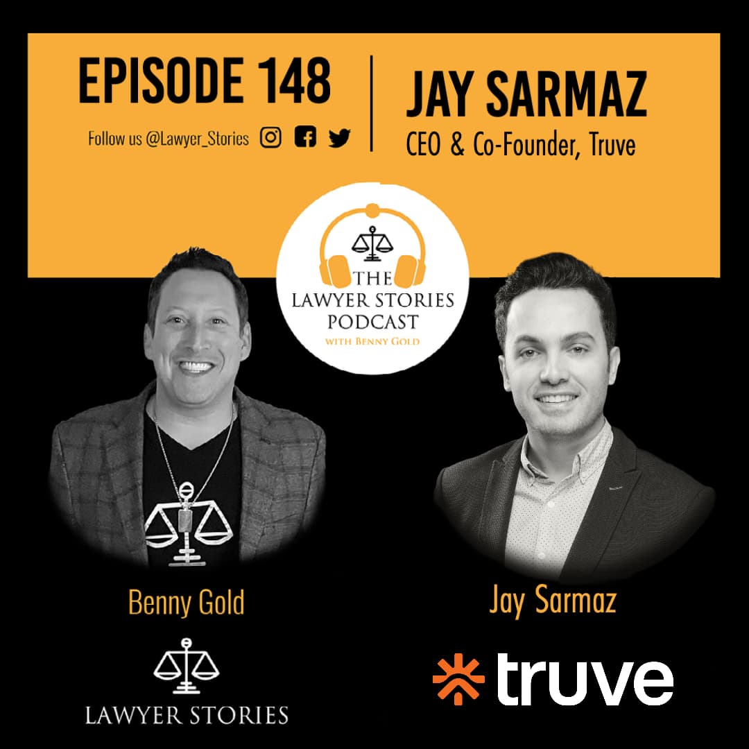 Ep 148 | Jay Sarmaz | Truve: The AI-Powered Analytics Platform for Law Firms - The Lawyer Stories Podcast cover