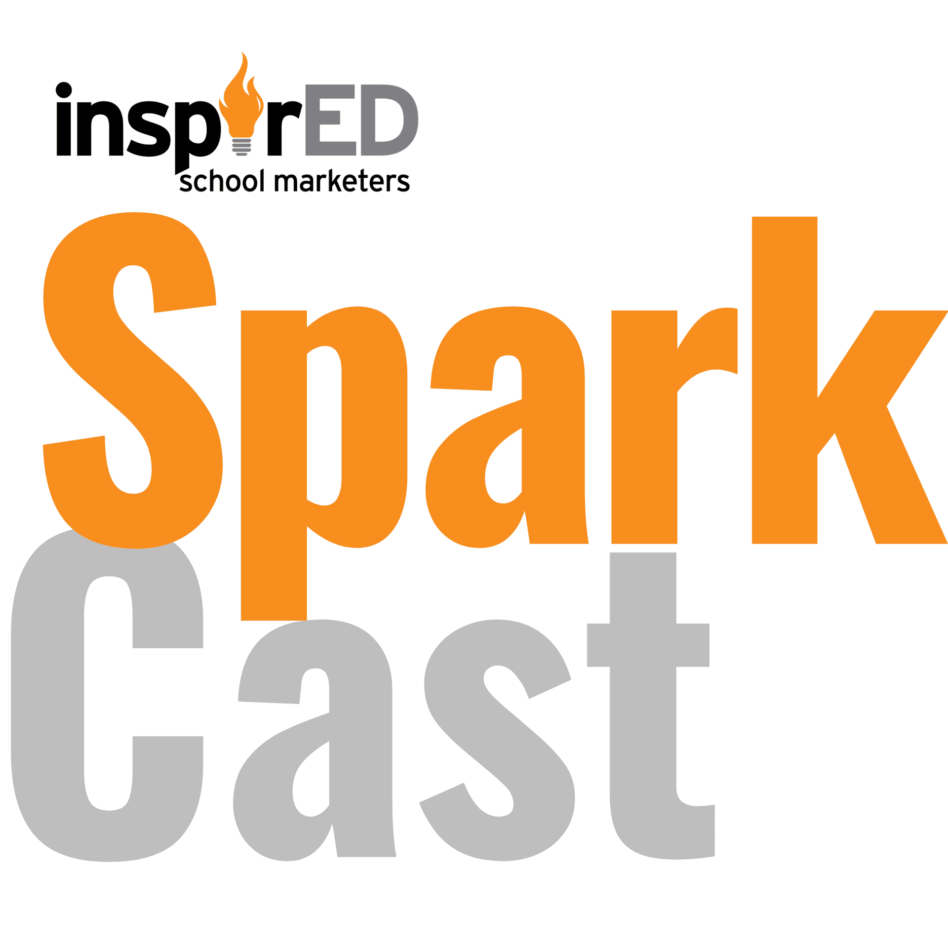 InspirED School Marketers SPARKCAST cover