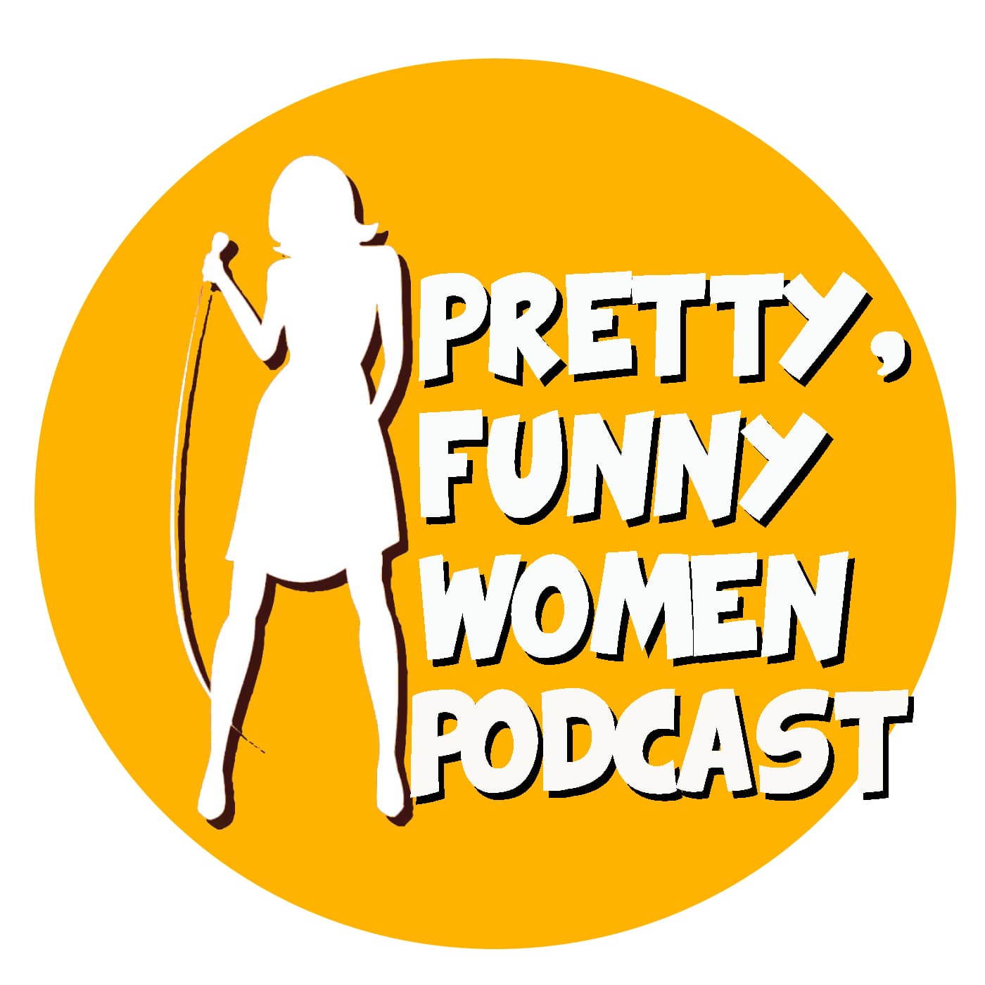 Pretty, Funny Women Podcast cover