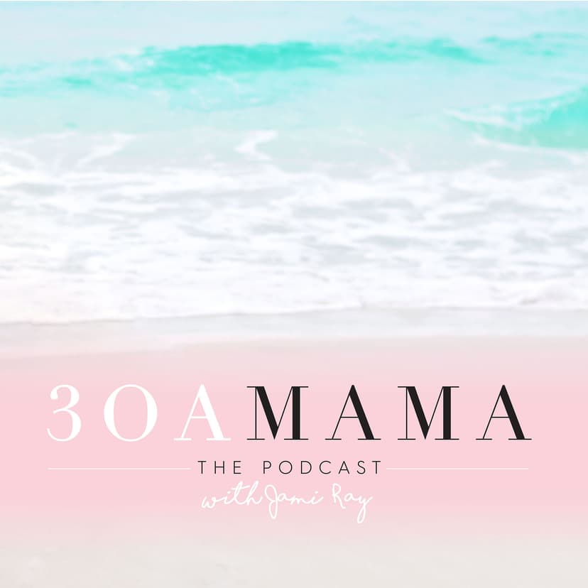 30A Mama Podcast cover