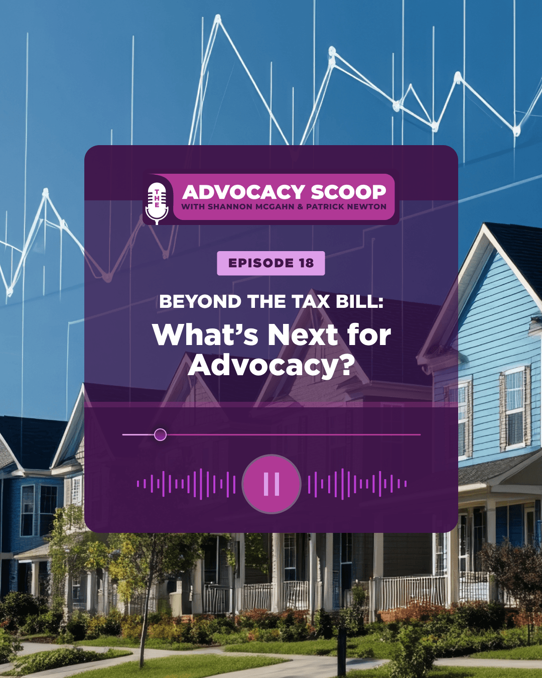 Beyond the Tax Bill: What's Next for Advocacy? - Advocacy Scoop Podcast cover