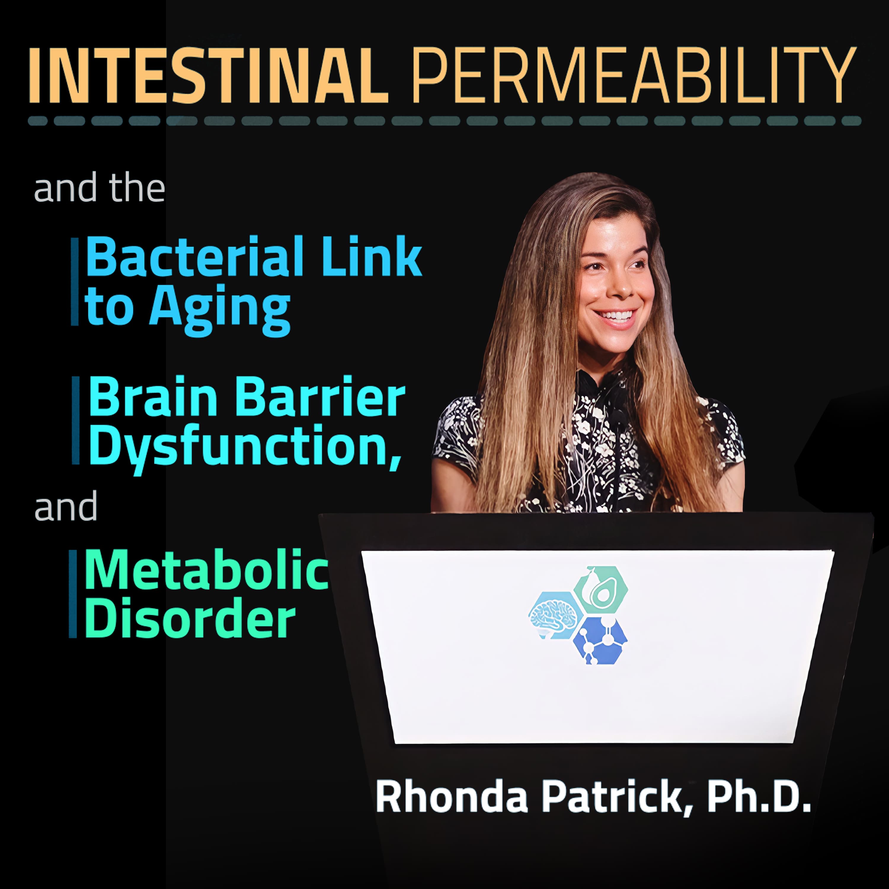 #075 Intestinal Permeability: the Bacterial link to Aging, Brain Barrier Dysfunction & Metabolic Disorder - FoundMyFitness cover