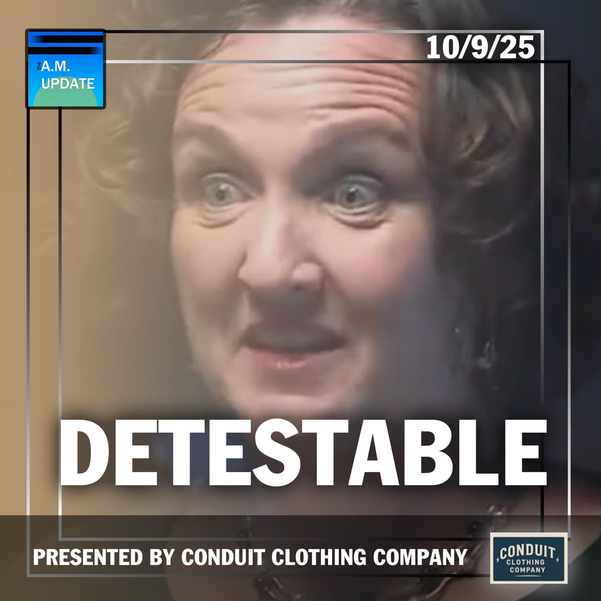 TWO MORE Leftist Terrorists Exposed | Katie Porter Needs to be Institutionalized | 10/9/25 - The A.M. Update cover