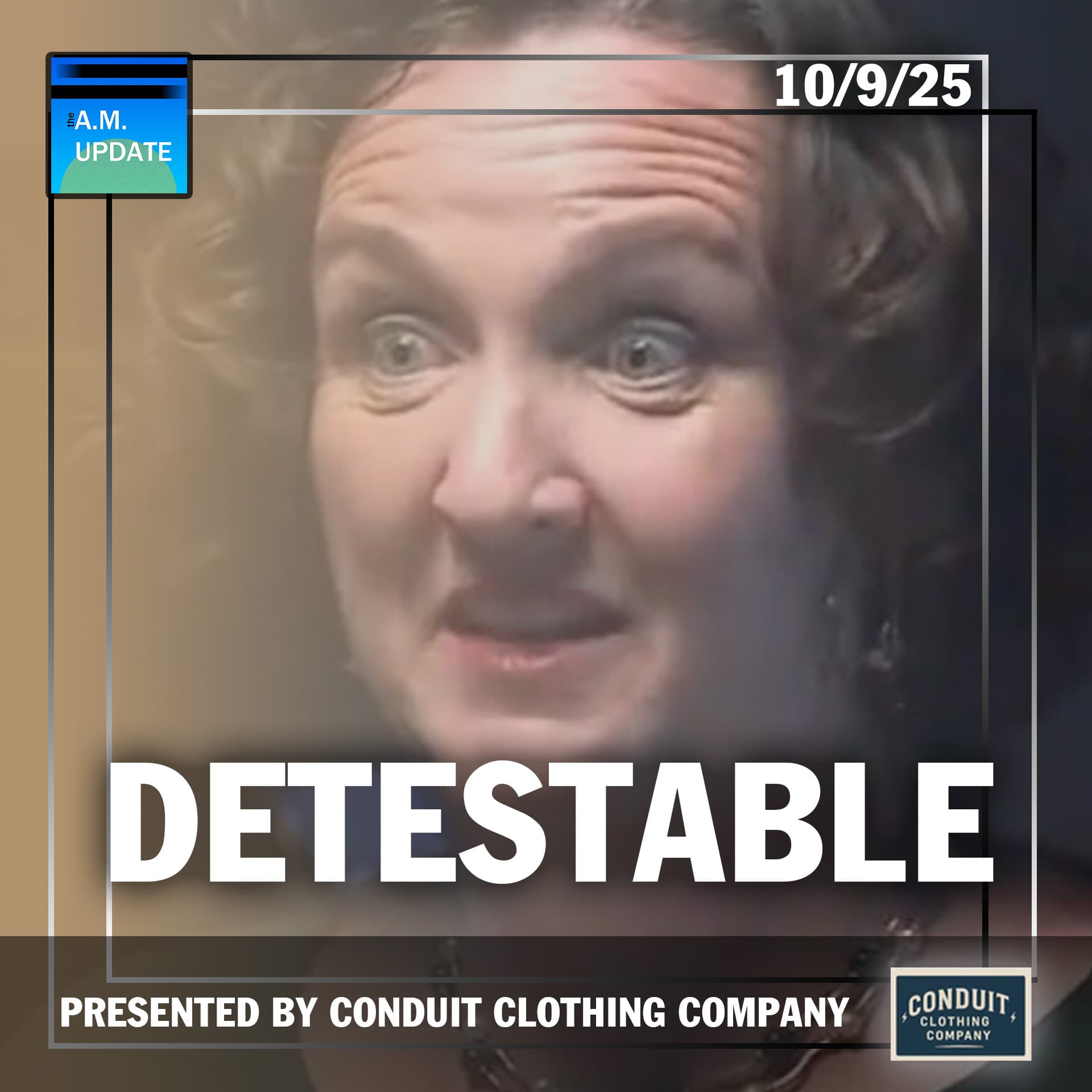 TWO MORE Leftist Terrorists Exposed | Katie Porter Needs to be Institutionalized | 10/9/25 - The A.M. Update cover