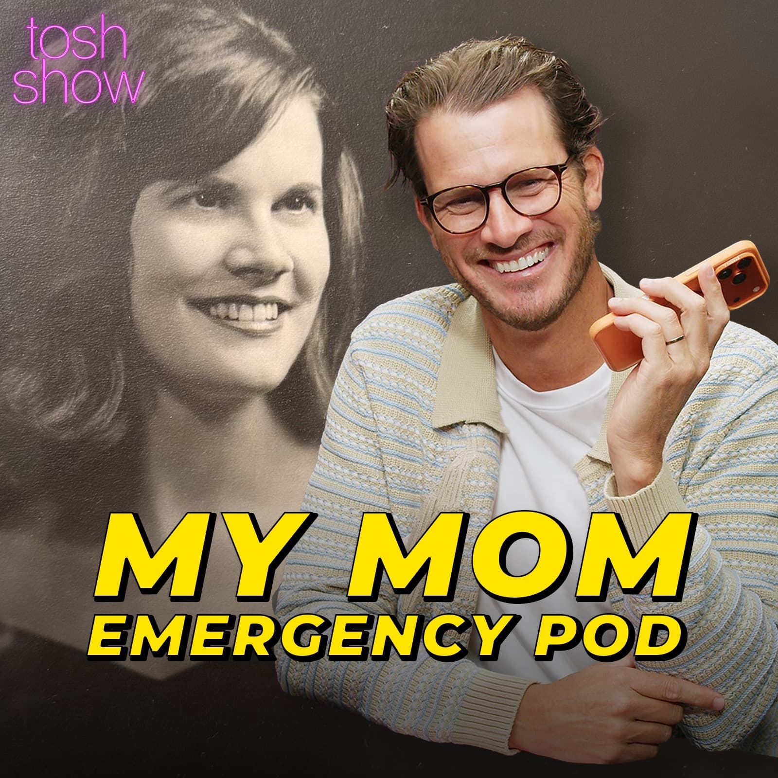My Mom - Emergency Pod — Tosh Show cover