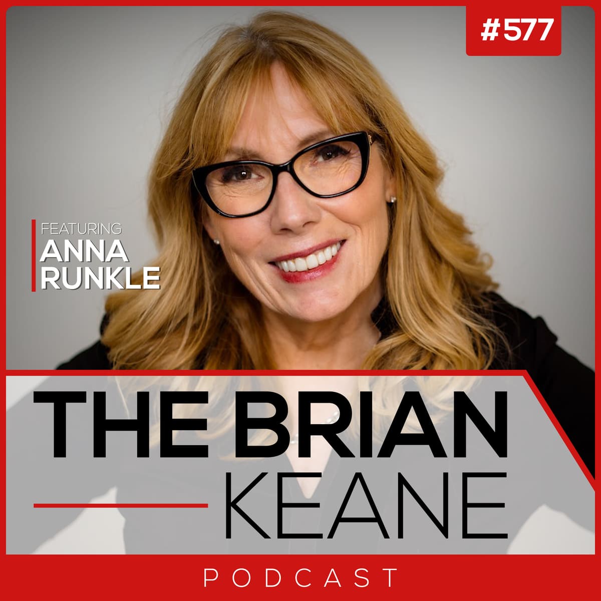 #577: Crappy Childhood Fairy Anna Runkle on The Hidden Effects of Neglect in Childhood, Navigating Relationships After Trauma and The Journey to Emotional Regulation! - The Brian Keane Podcast cover