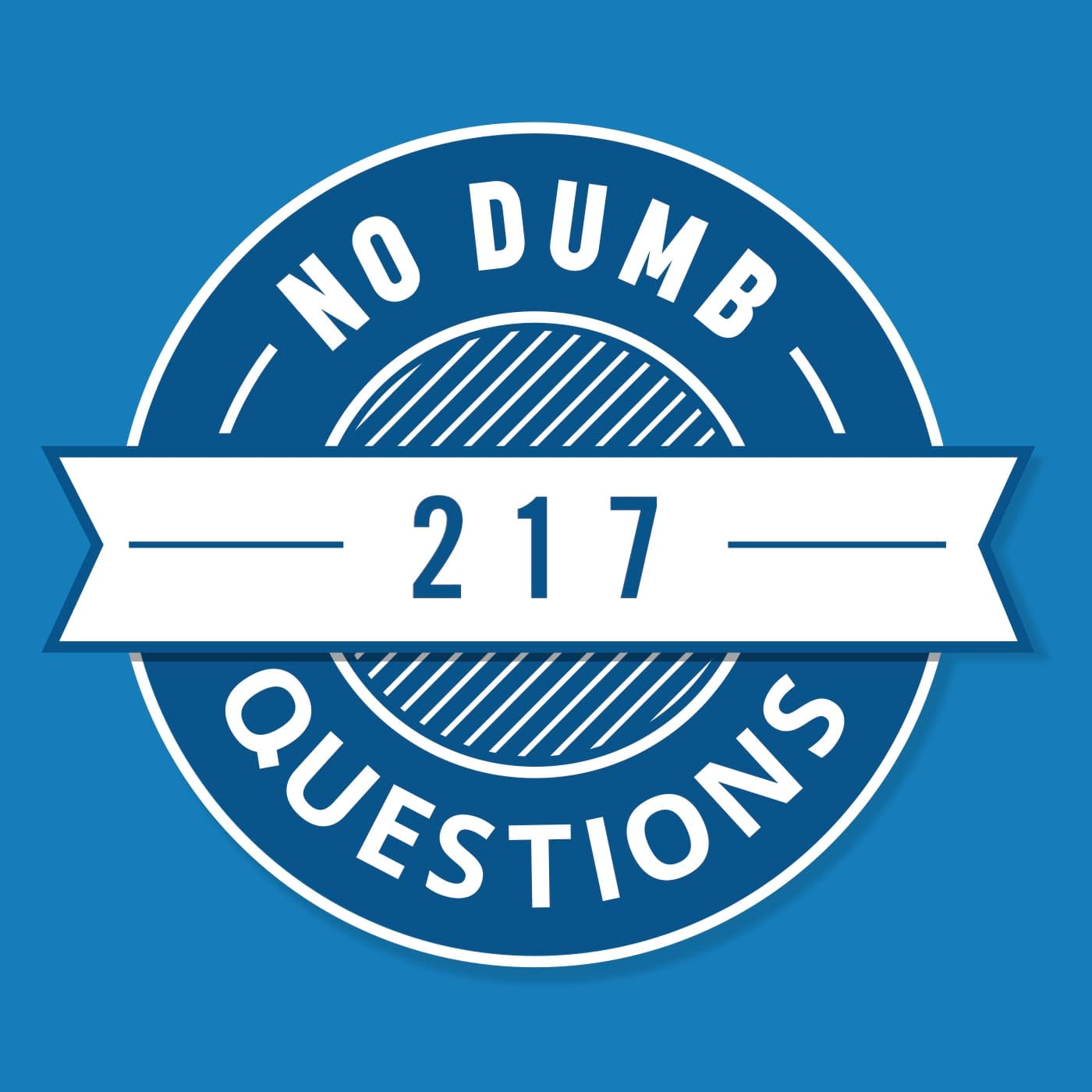 217 - When Was Peak Comedy? - No Dumb Questions cover
