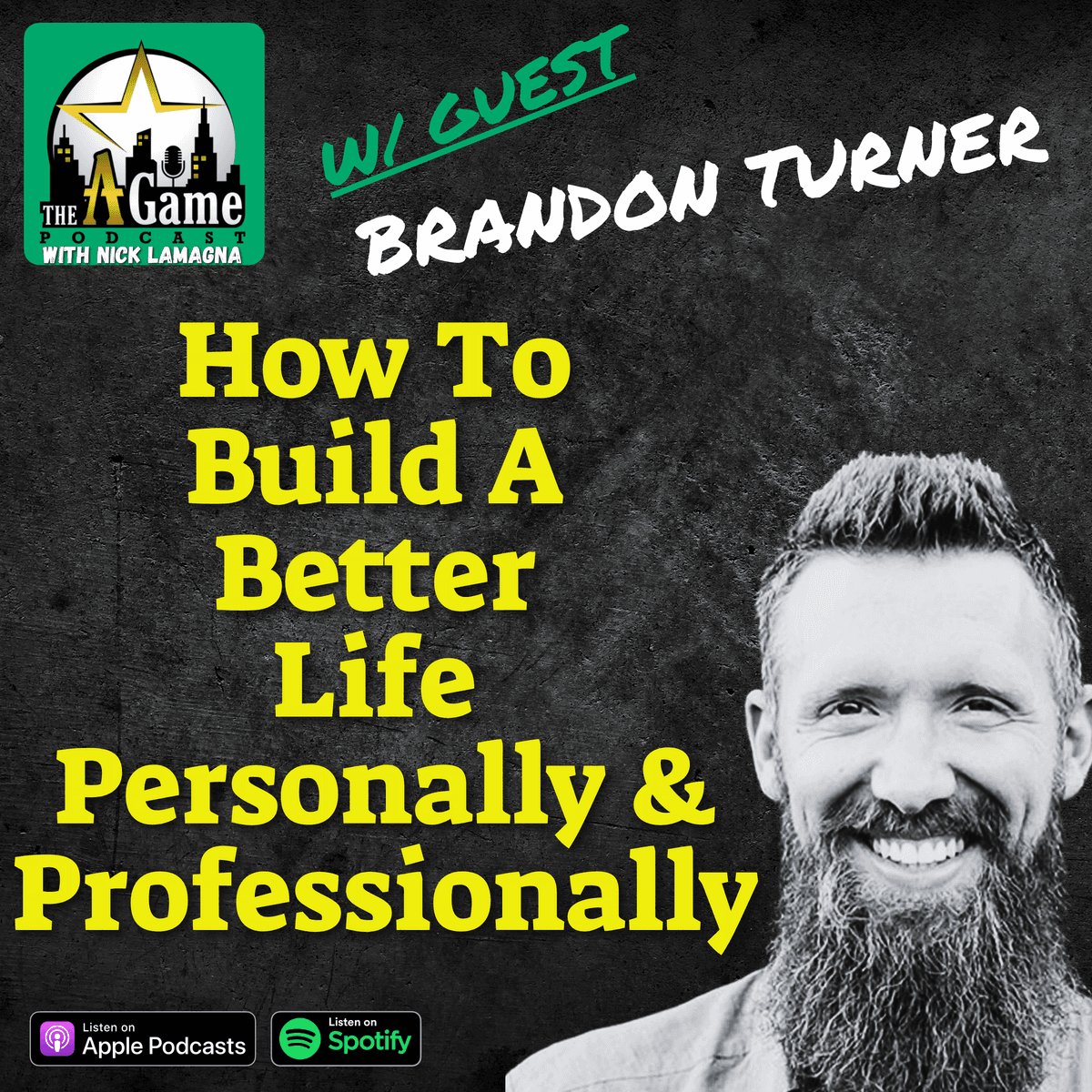 How To Build A Better Life Personally and Professionally | Brandon Turner - The A Game Podcast: Real Estate Investing For Entrepreneurs cover