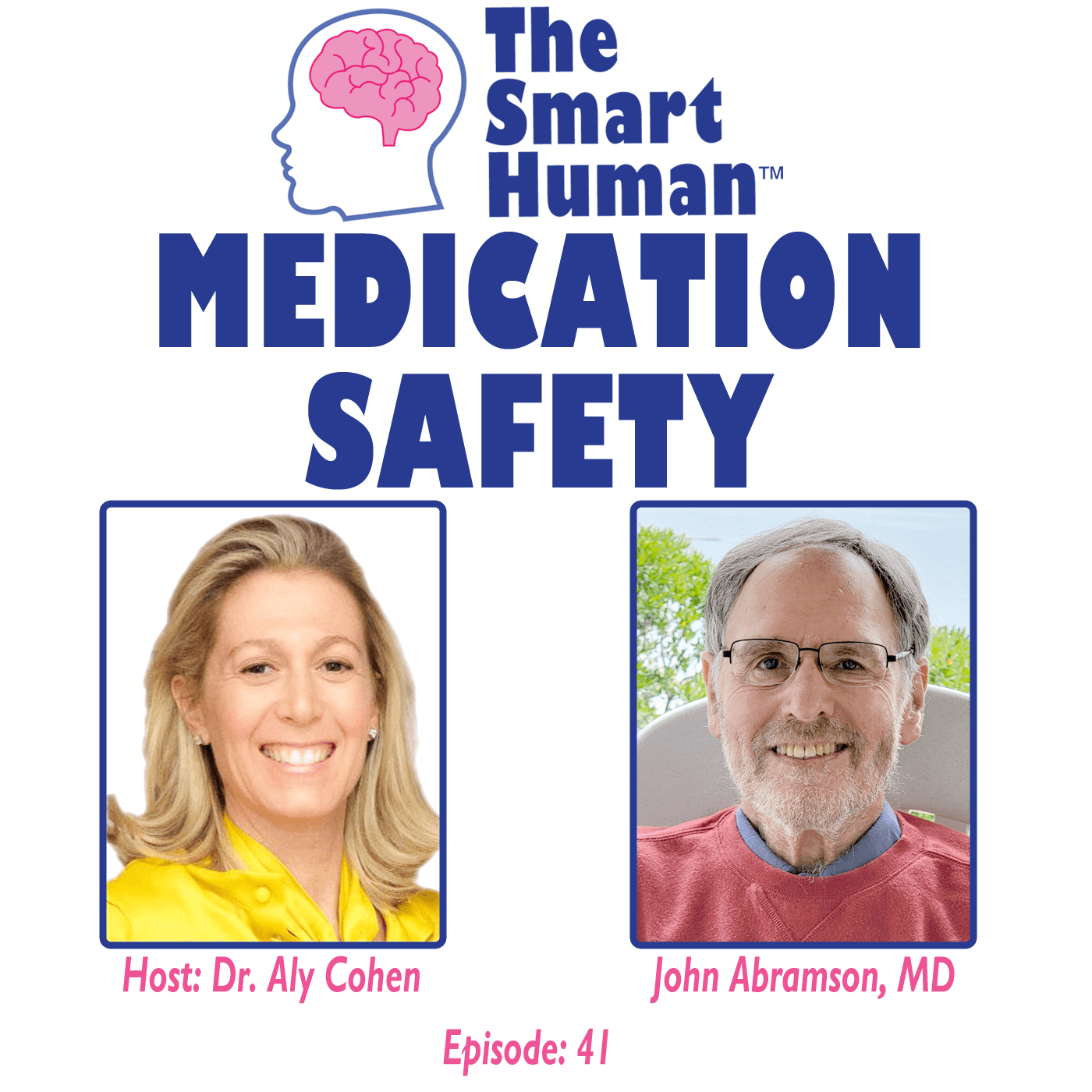 Medication Safety with guest John Abramson, MD - The Smart Human with Dr. Aly Cohen cover