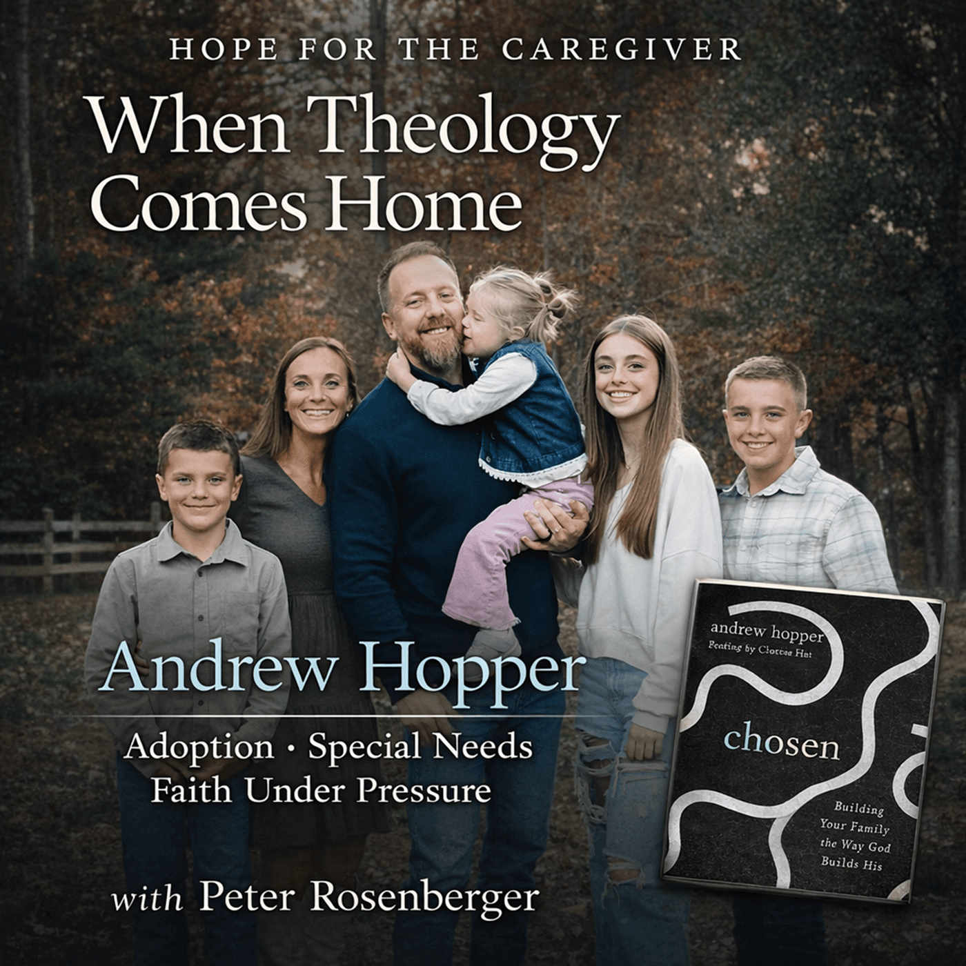 When Theology Comes Home: Adoption, Special Needs, and Faith Under Pressure - Hope for the Caregiver cover