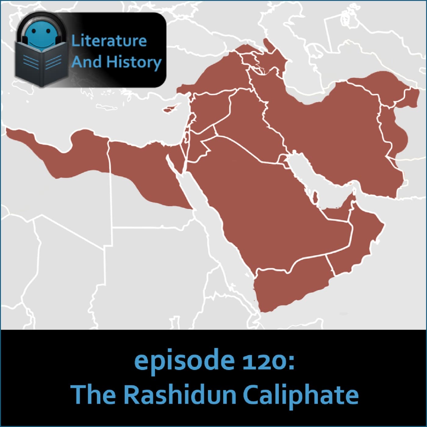 Episode 120: The Rashidun Caliphate - Literature and History cover