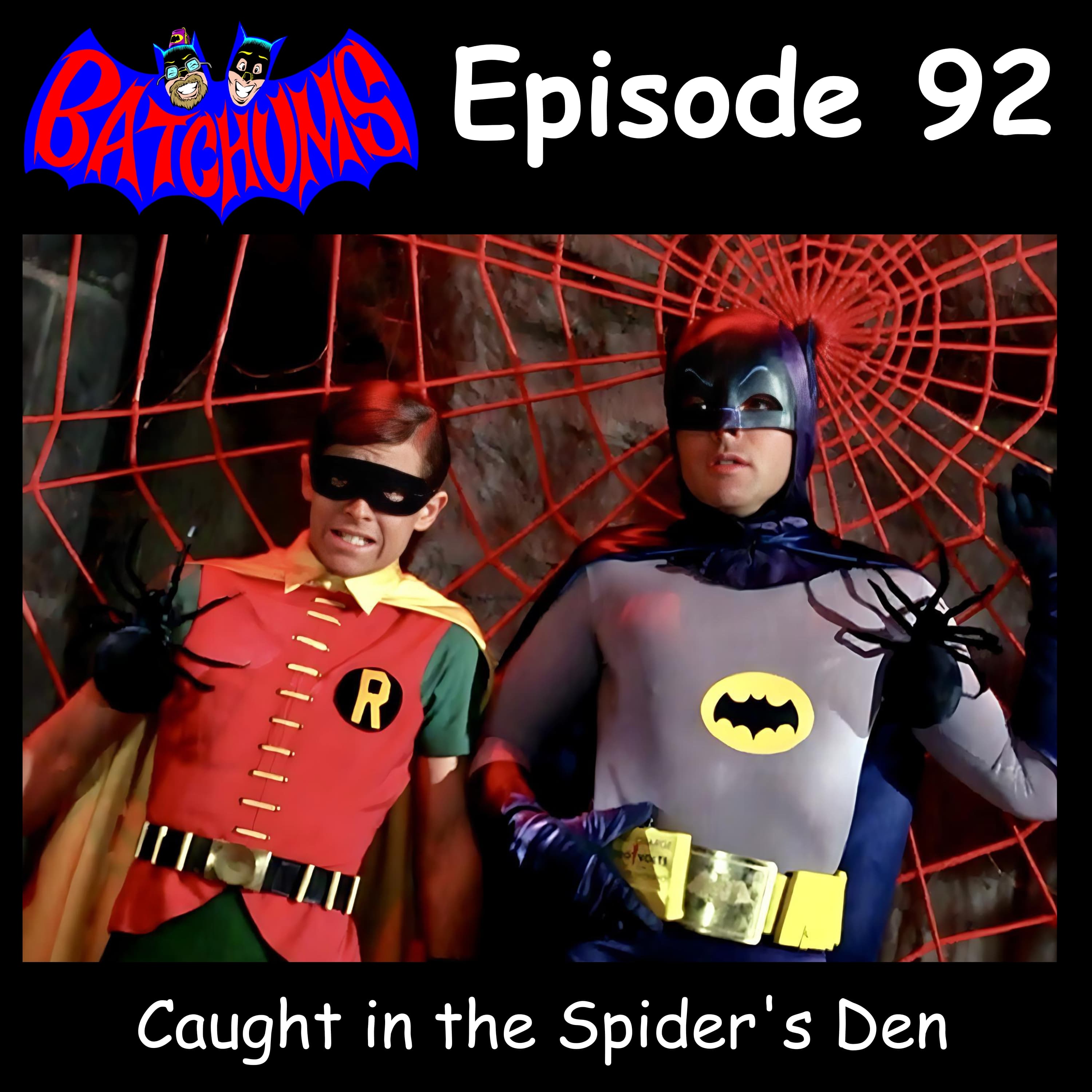 BatChums Episode 92 – Caught in the Spider's Den - BatChums cover