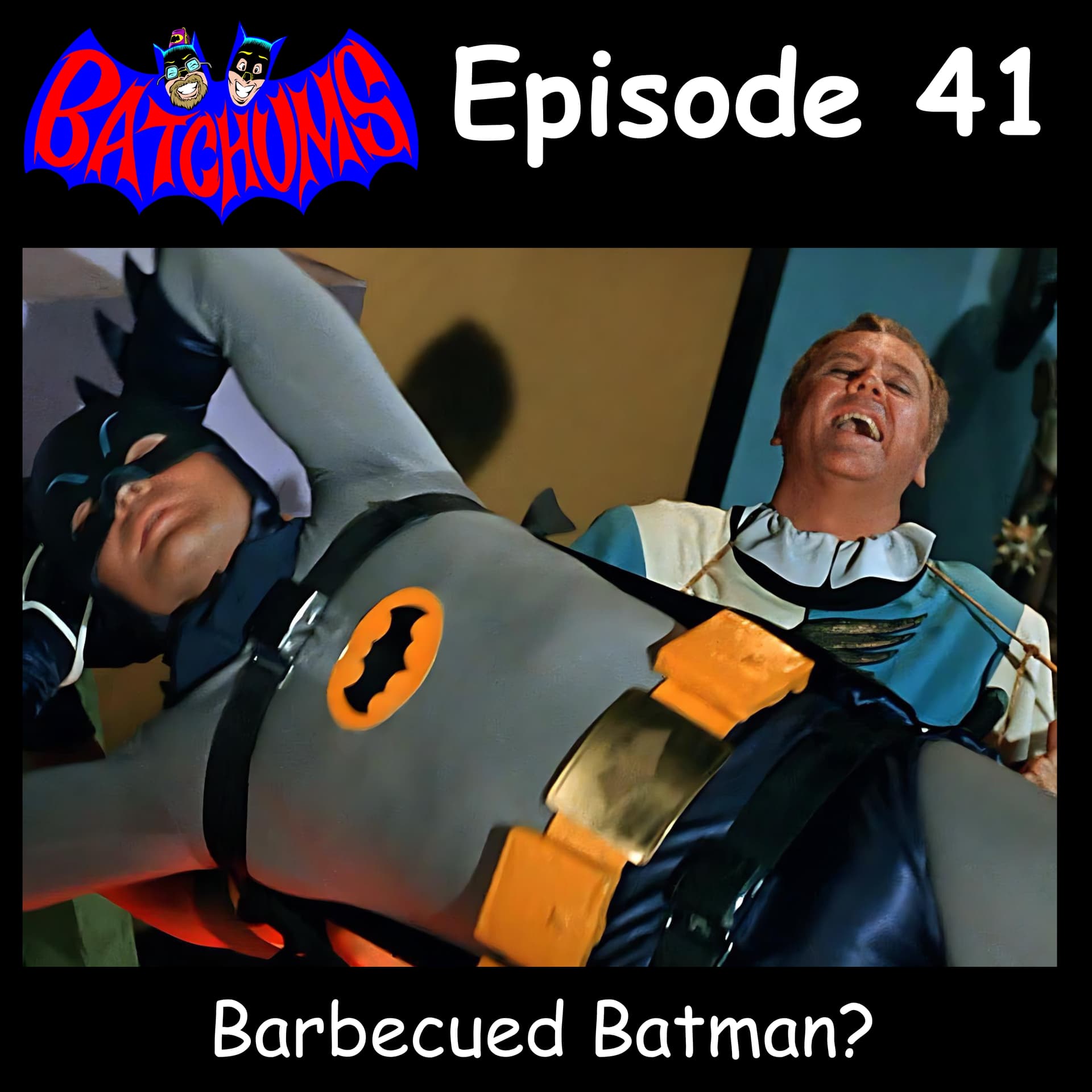 BatChums Episode 41 – Barbecued Batman? - BatChums cover