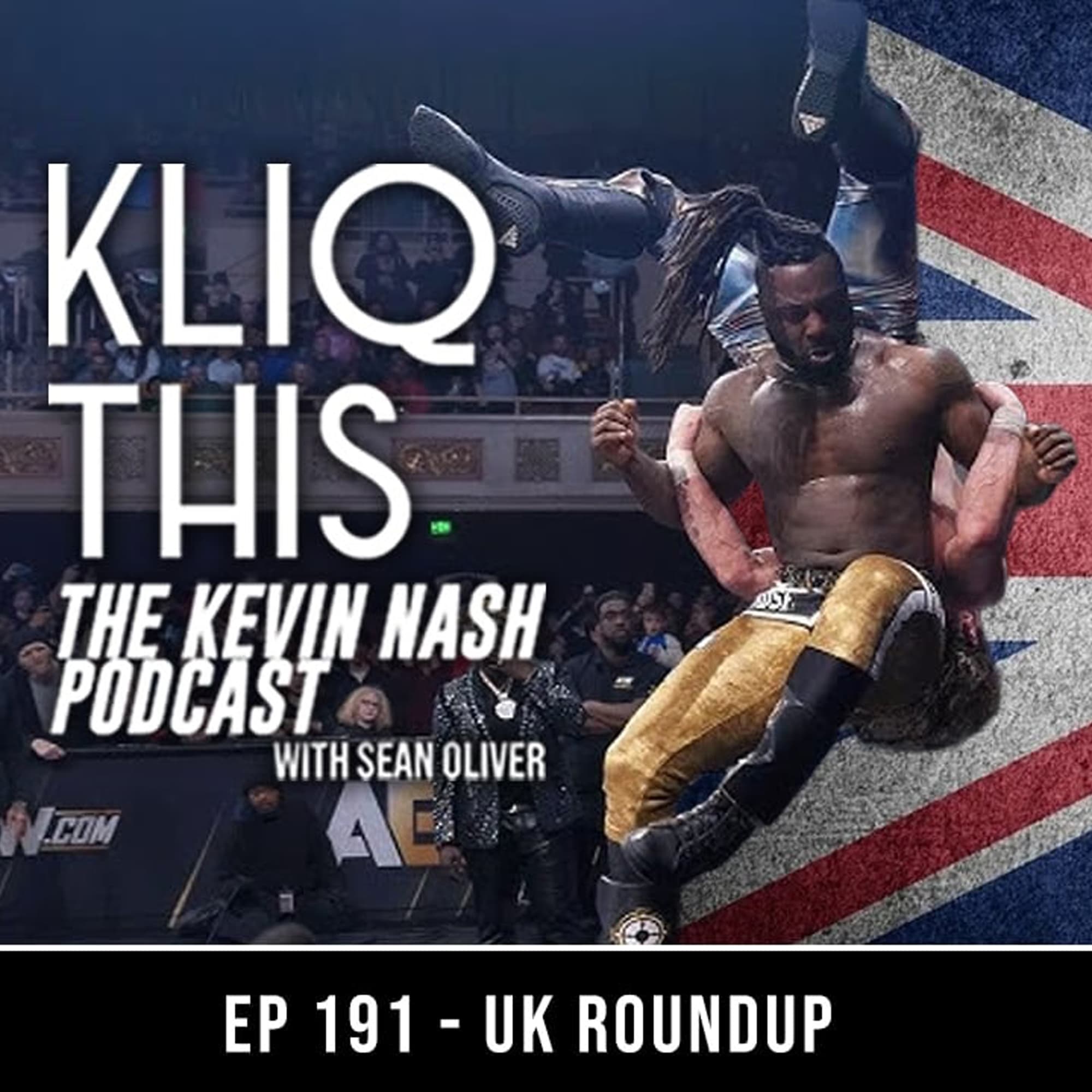 UK Roundup - Kliq This: The Kevin Nash Podcast cover