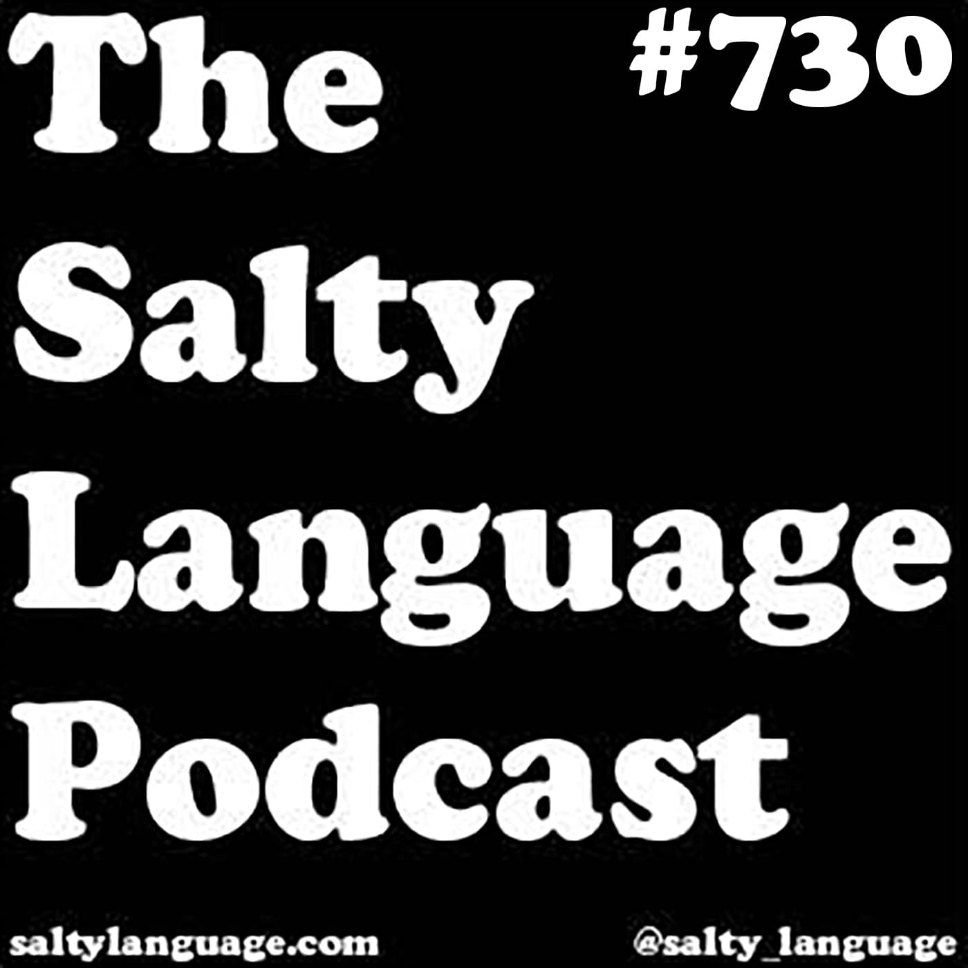Salty Language 730 - Who's That Sausage Guy? - Salty Language cover