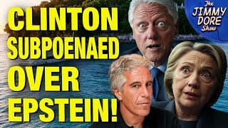 Here’s What Congress WON’T Ask The Clintons About Epstein! - The Jimmy Dore Show cover