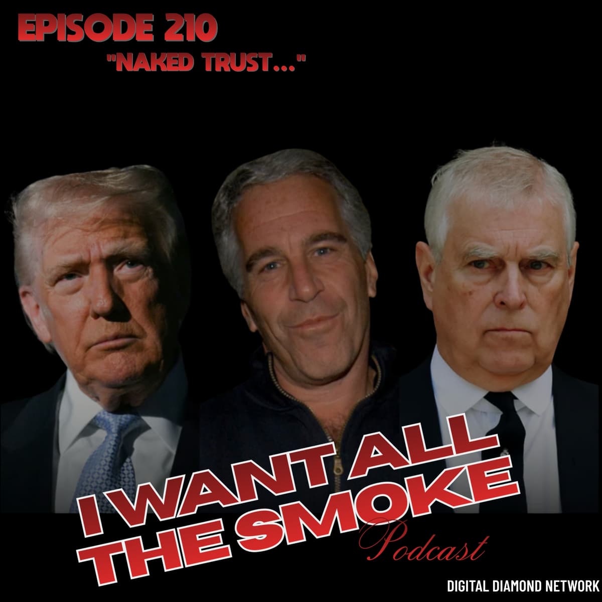 Episode 211 | "Naked Trust…" - I Want All The Smoke cover