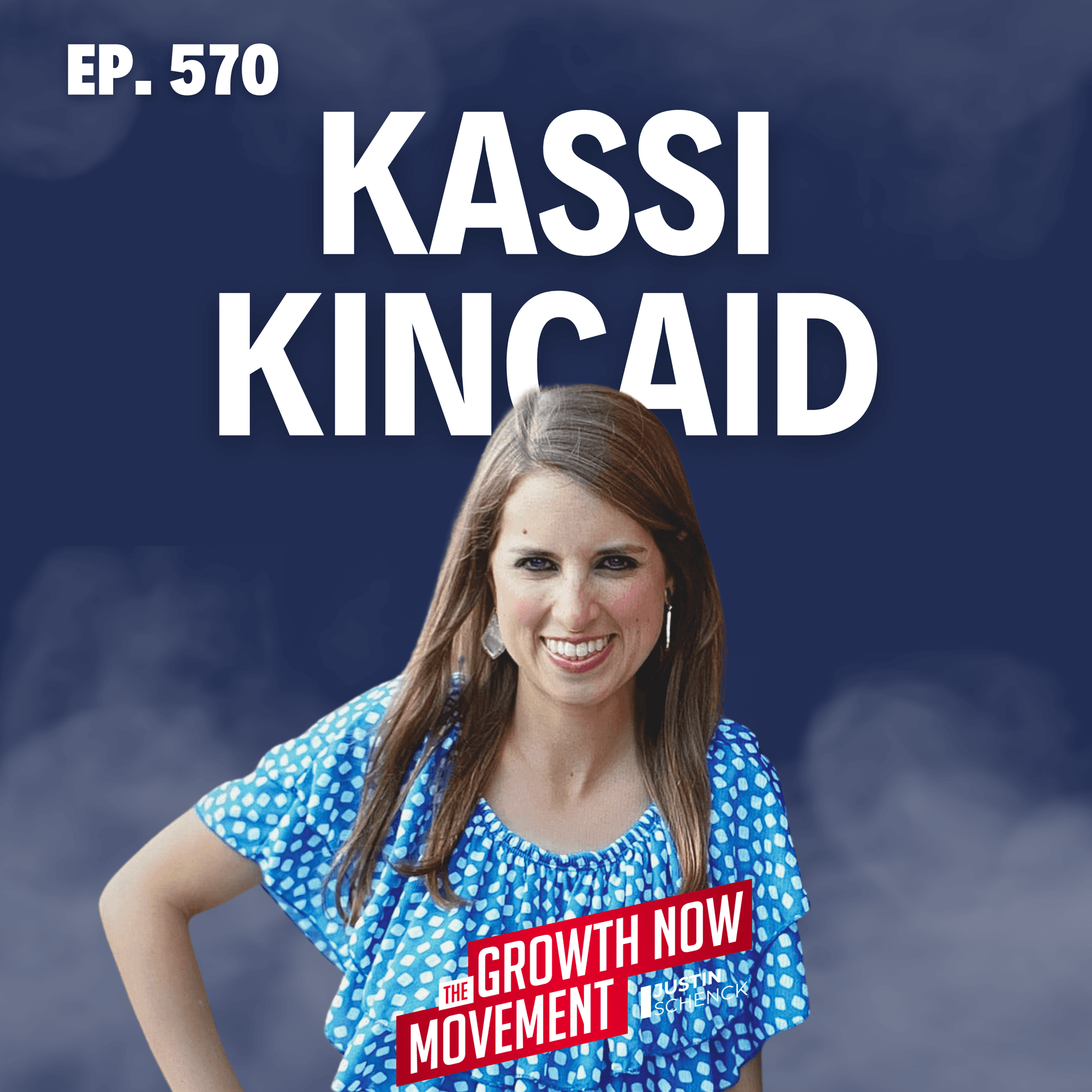 Why Creativity is the Key to Growth with Kassi Kincaid — Growth Now Movement with Justin Schenck cover