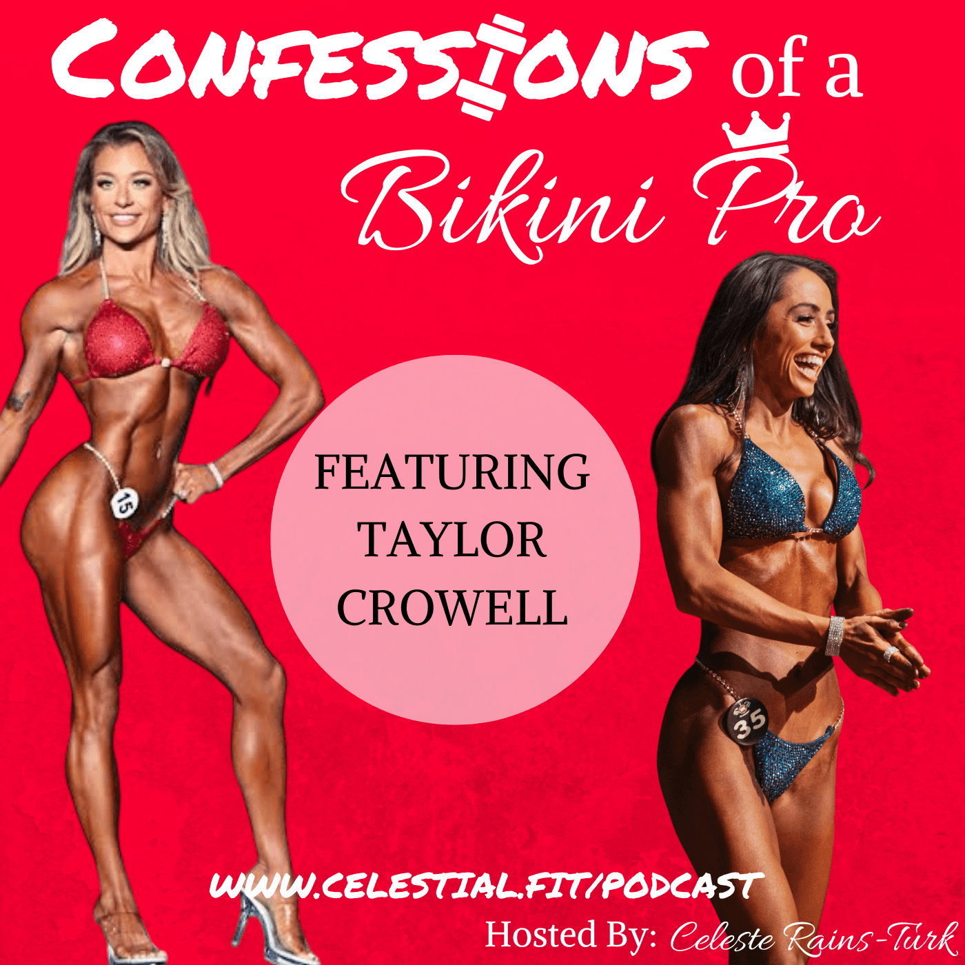 TAYLOR CROWELL; Dead Last to Olympia, Humanize the Hard, Is it a Fluke?, Love your Evolution, Competitor Things - Confessions of a Bikini Pro cover