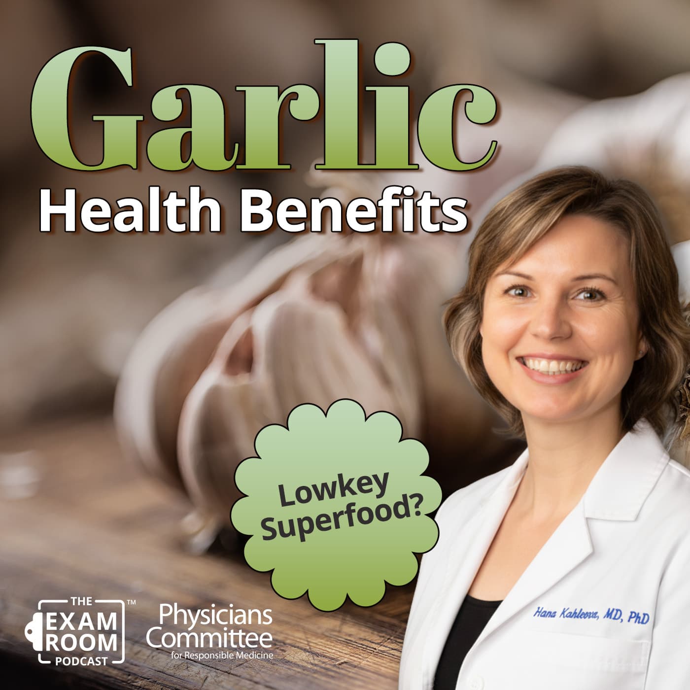 Health Benefits of Garlic: What 1 Clove Can Do For You | Dr. Hana Kahleova - The Exam Room by the Physicians Committee cover