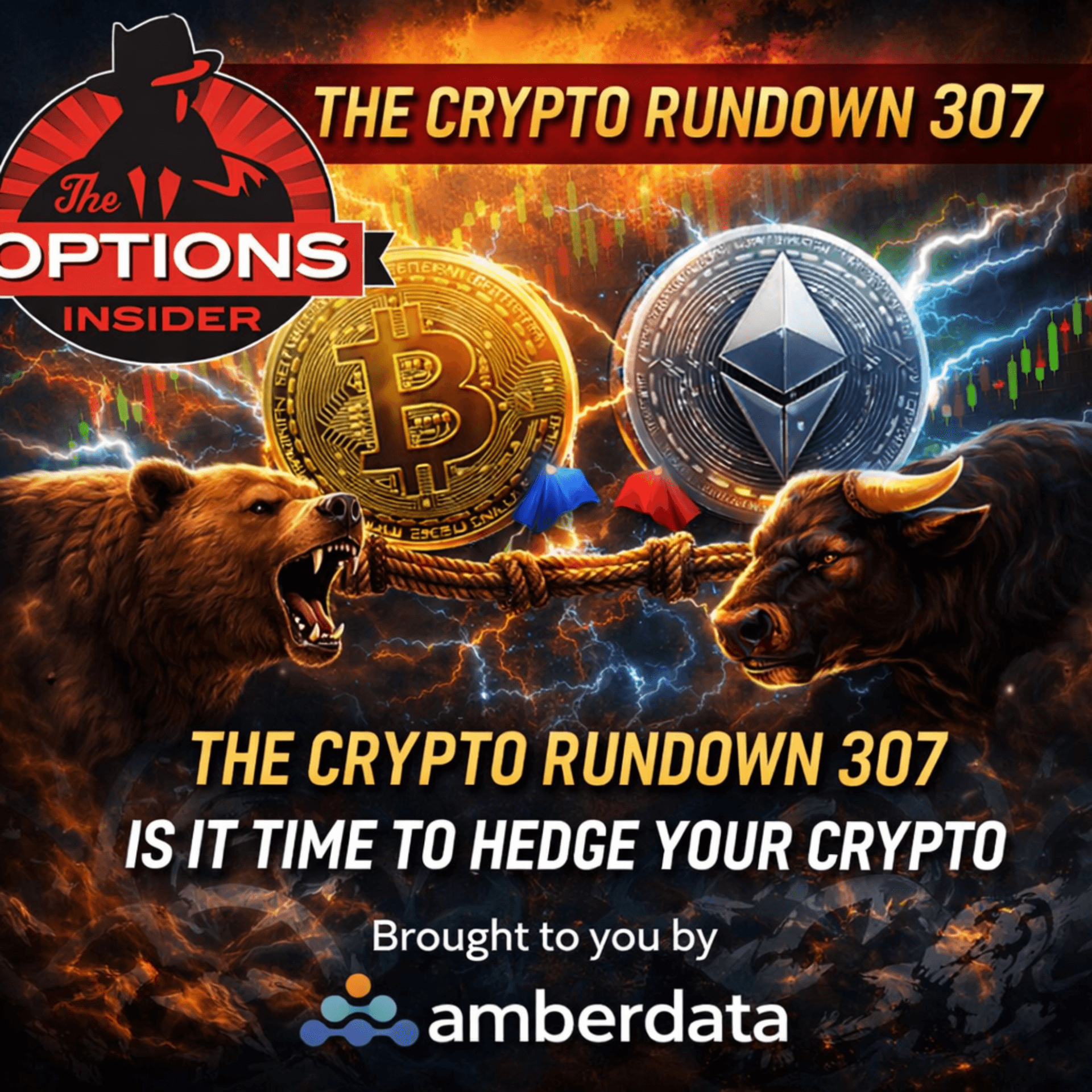 The Crypto Rundown 307: Is it Time to Hedge your Crypto? - The Crypto Rundown cover