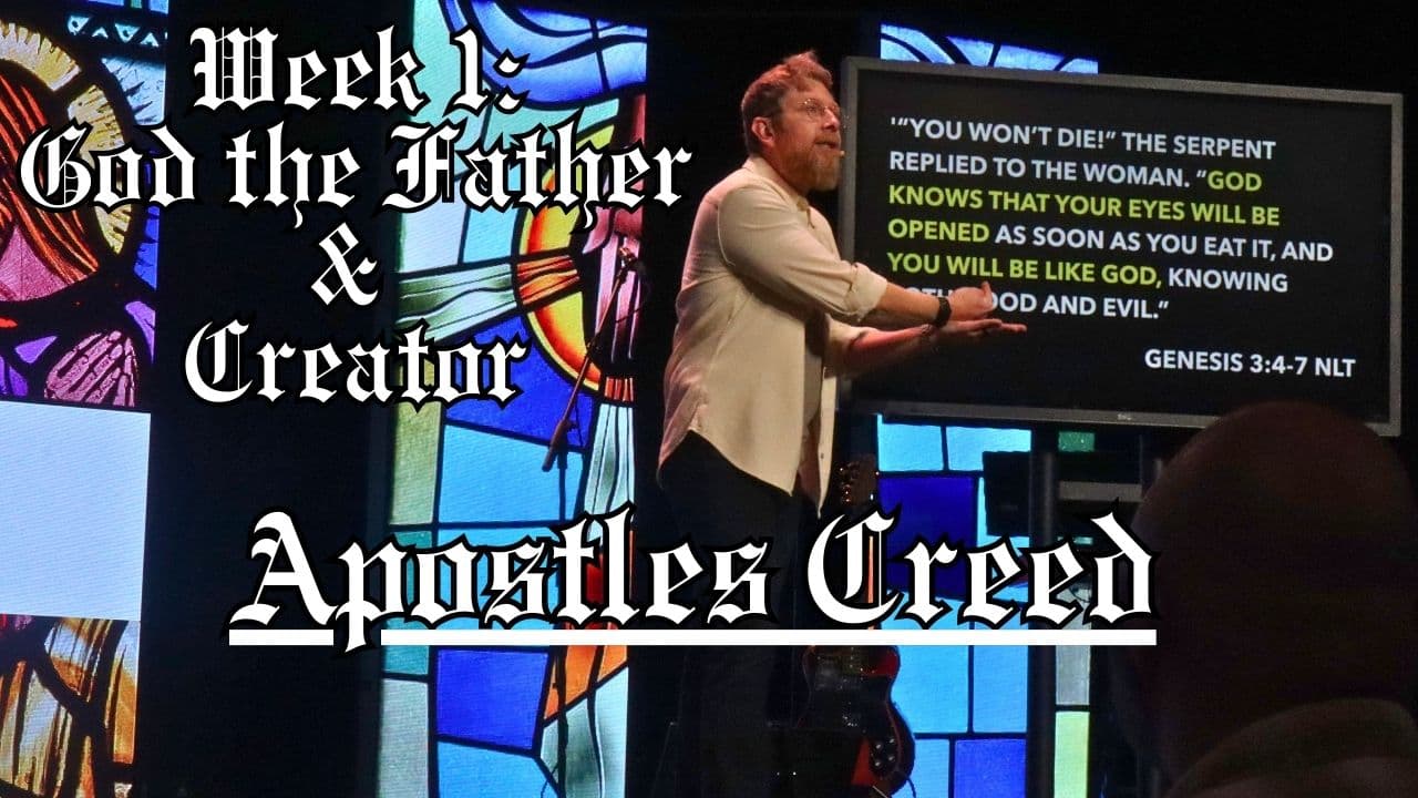 Apostles Creed: Week 1 - God the Father & Creator - Bloom Church Podcast cover