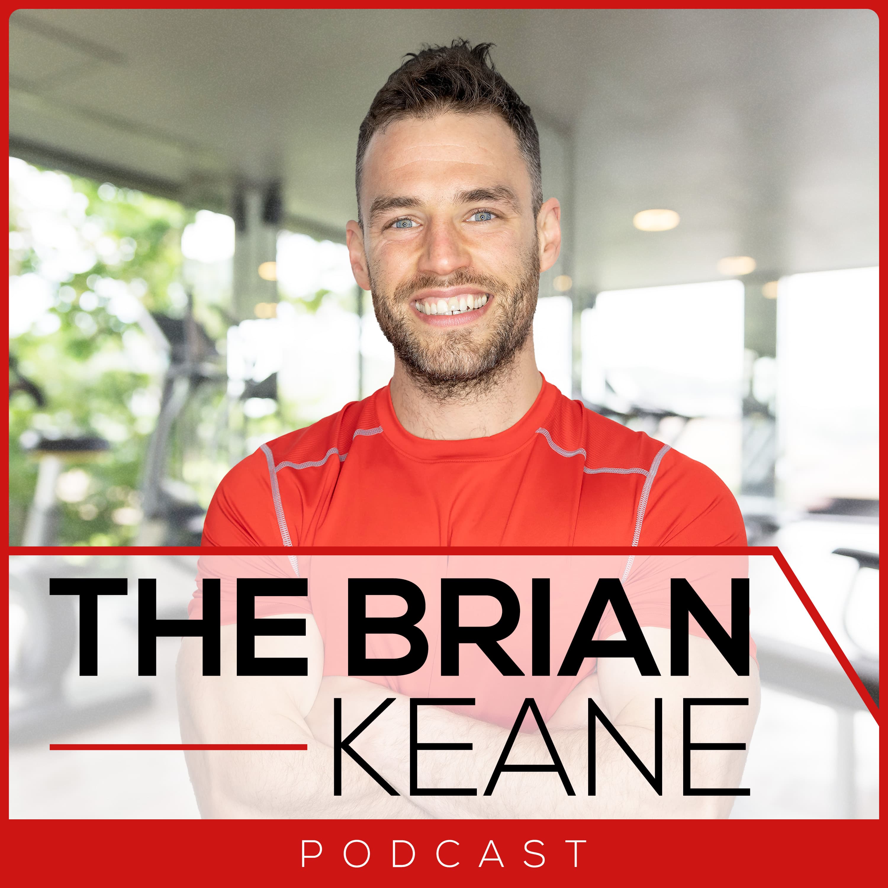 The Brian Keane Podcast cover