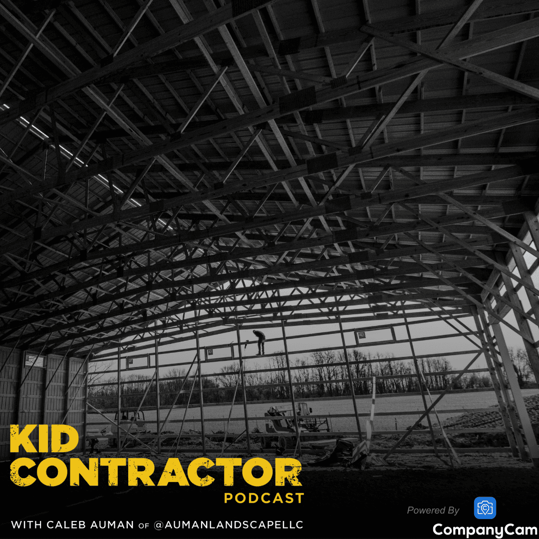 Ep 552. Your First $100k Project - Kid Contractor Podcast with Caleb Auman cover