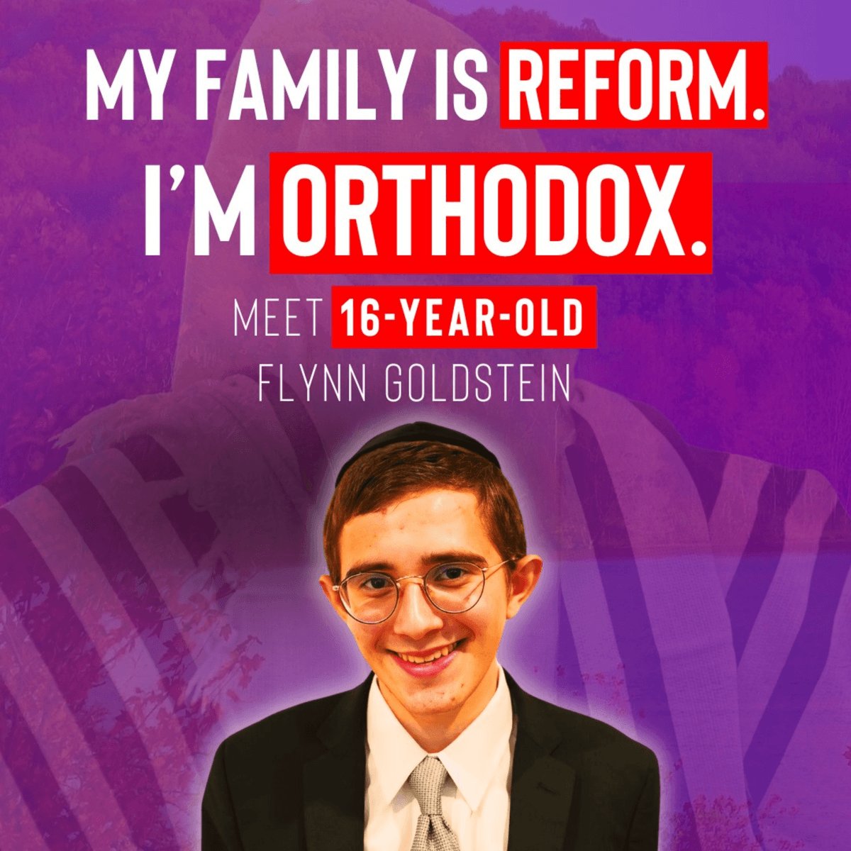 Flynn Goldstein | My Family Is Reform - I am Orthodox | Meet 16 year old Flynn Goldstein - Meaningful People cover