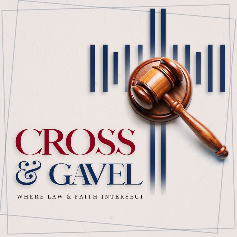Cross & Gavel Podcast cover