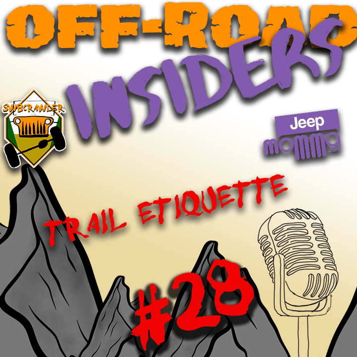 Don't be "That Guy" on the trail. - The Off-road Insiders Podcast cover