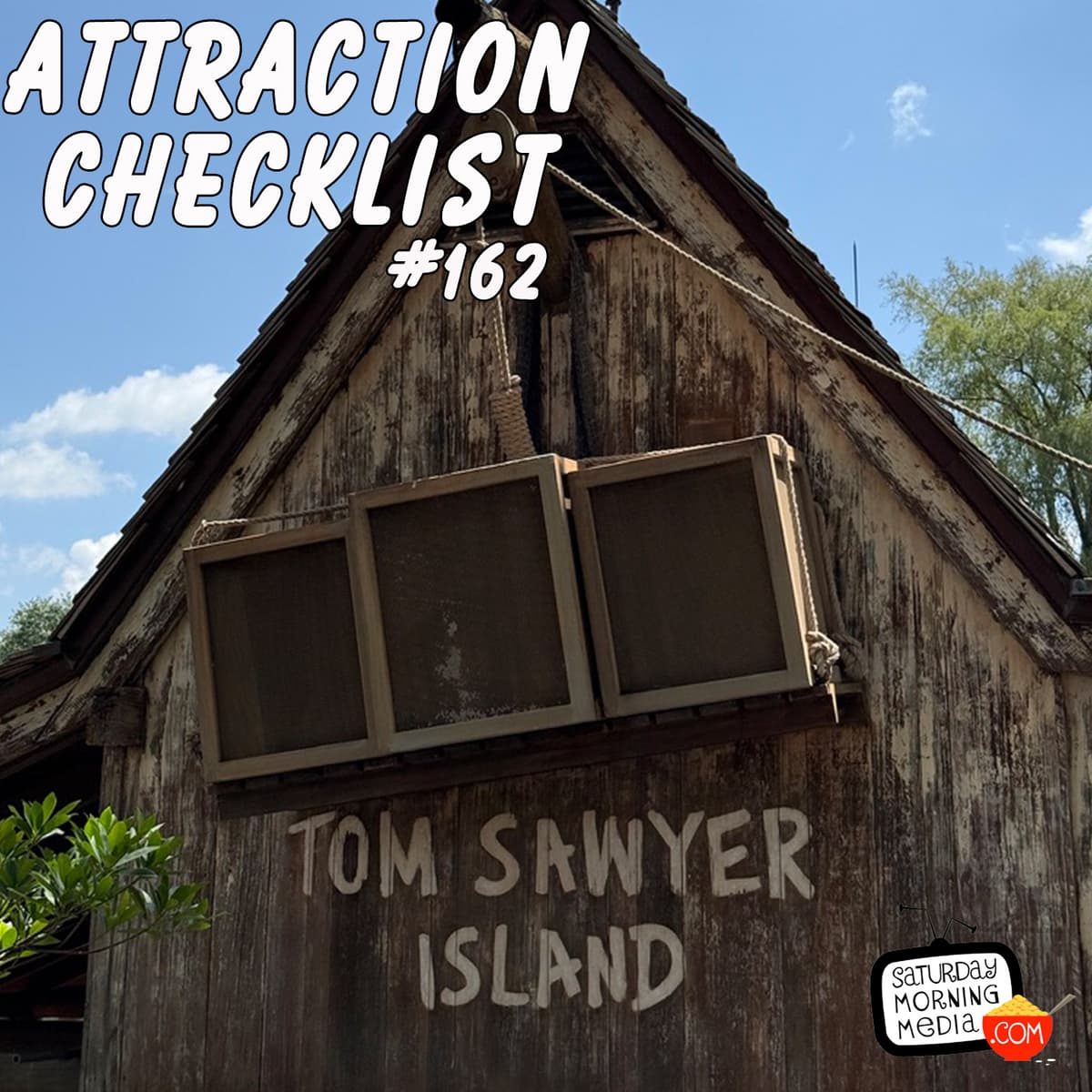 162 - Tom Sawyer Island - Magic Kingdom - Walt Disney World - Attraction Checklist cover