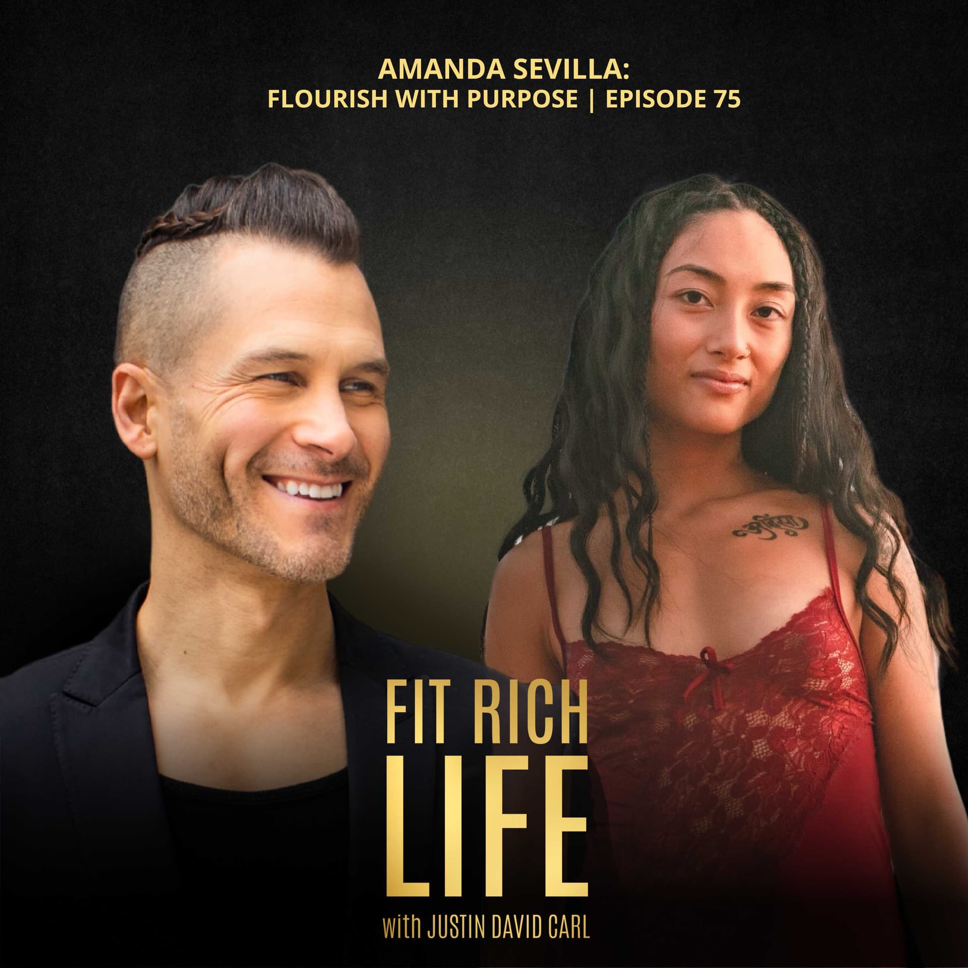 Amanda Sevilla: Flourish With Purpose | Episode 75 - Fit Rich Life cover