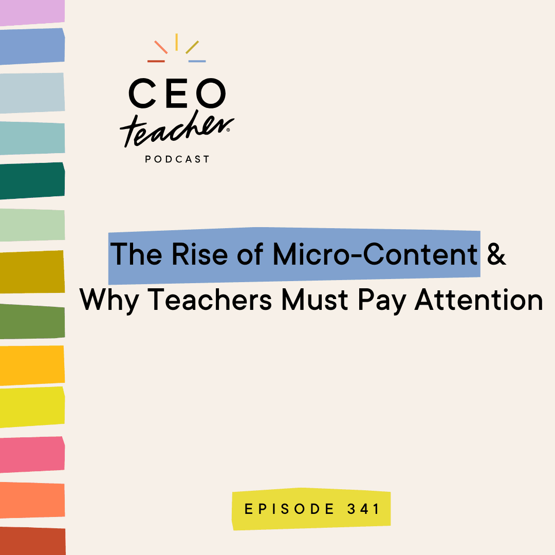 The Rise of Micro-Content & Why Teachers Must Pay Attention - The CEO Teacher Podcast cover