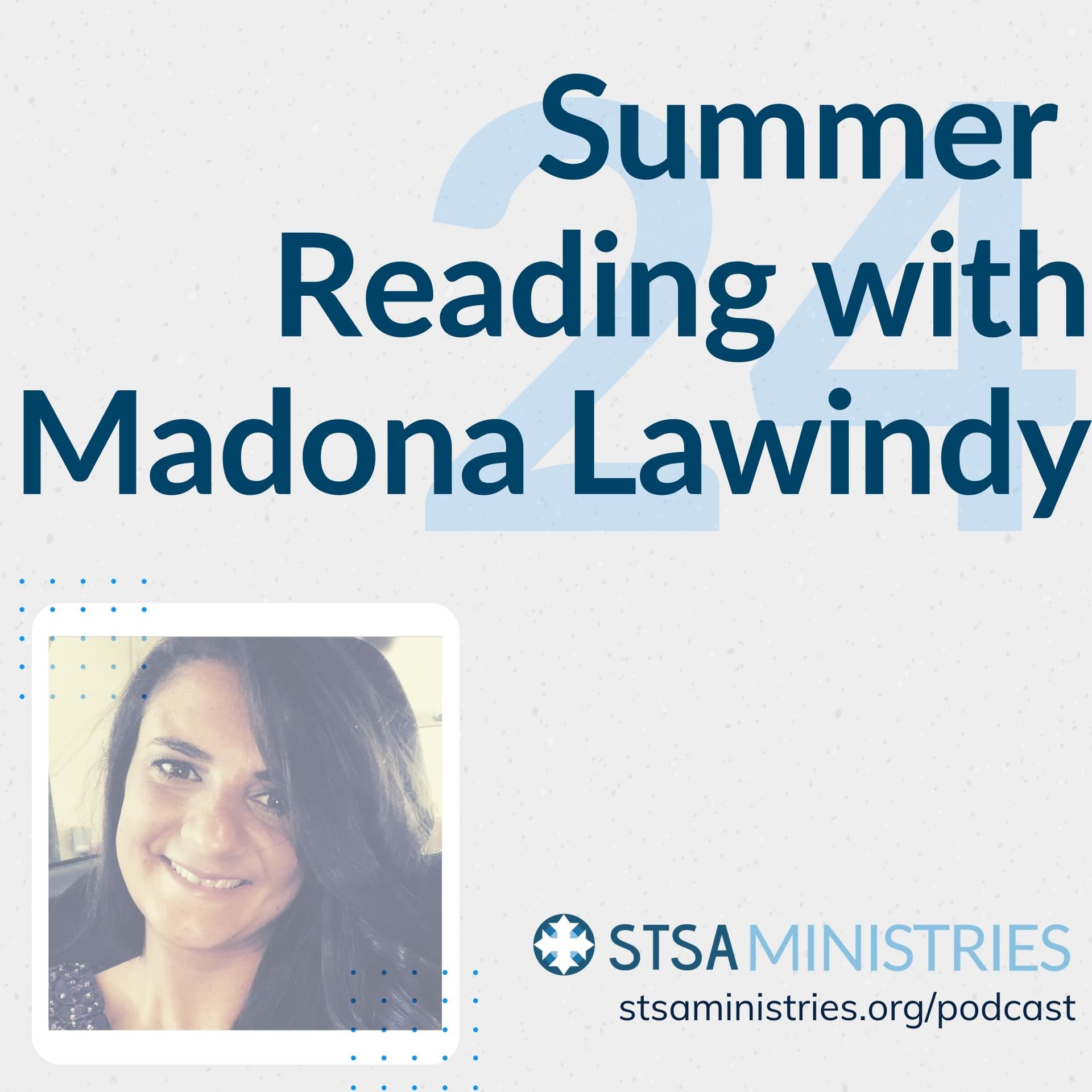 Summer Reading with Madona Lawindy - Bringing an Ancient Faith to a Modern World with Fr. Anthony Messeh cover