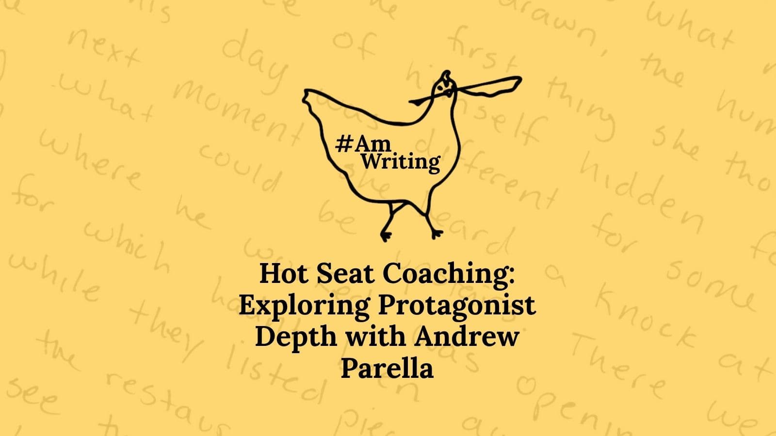 Hot Seat Coaching: Exploring Protagonist Depth with Andrew Parella - #AmWriting  cover
