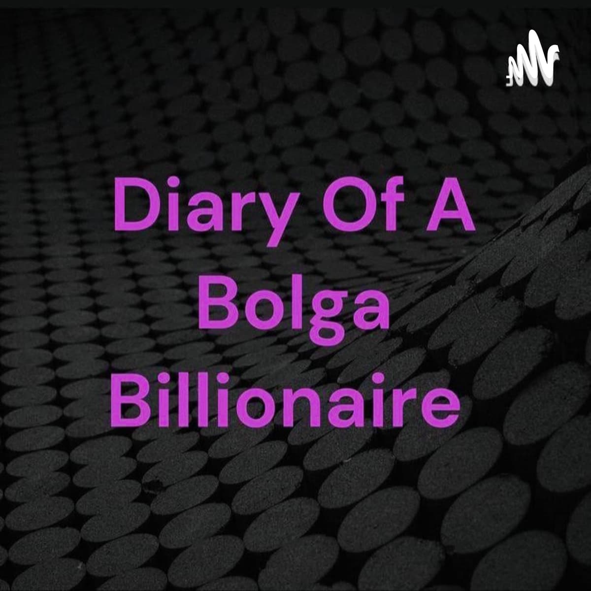 How I Made My First Million - Diary Of A Bolga Billionaire cover