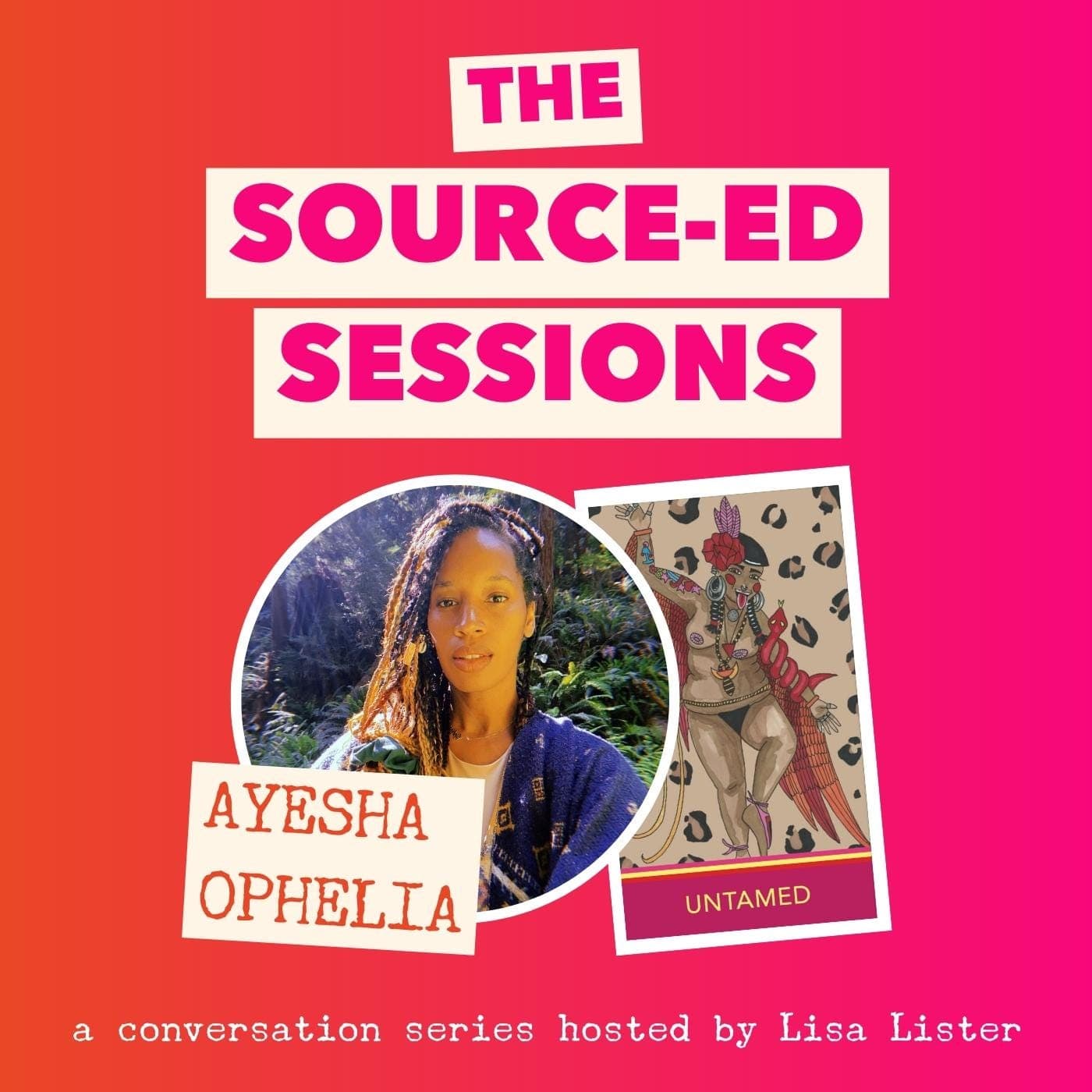 The Source-ed Sessions: Ayesha Ophelia - The Source-ed Sessions cover